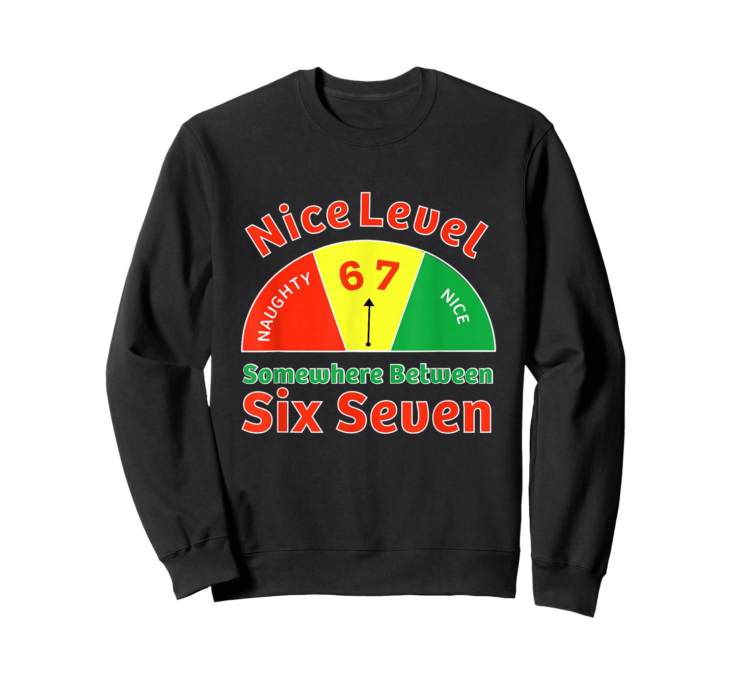 “Nice Level Somewhere Between 6 and 7” Christmas Santa Meter T-Shirt