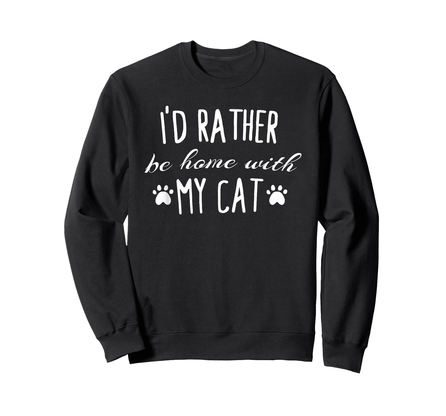 I'd Rather Be Home Funny Humor Cats Women Men Girl Boy Cat T-Shirt