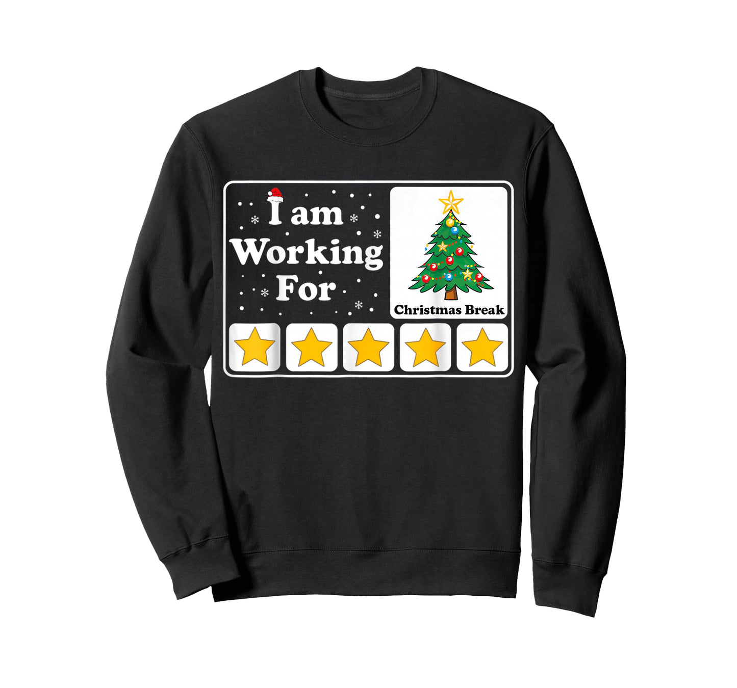 I Am Working for Christmas Break T-Shirt