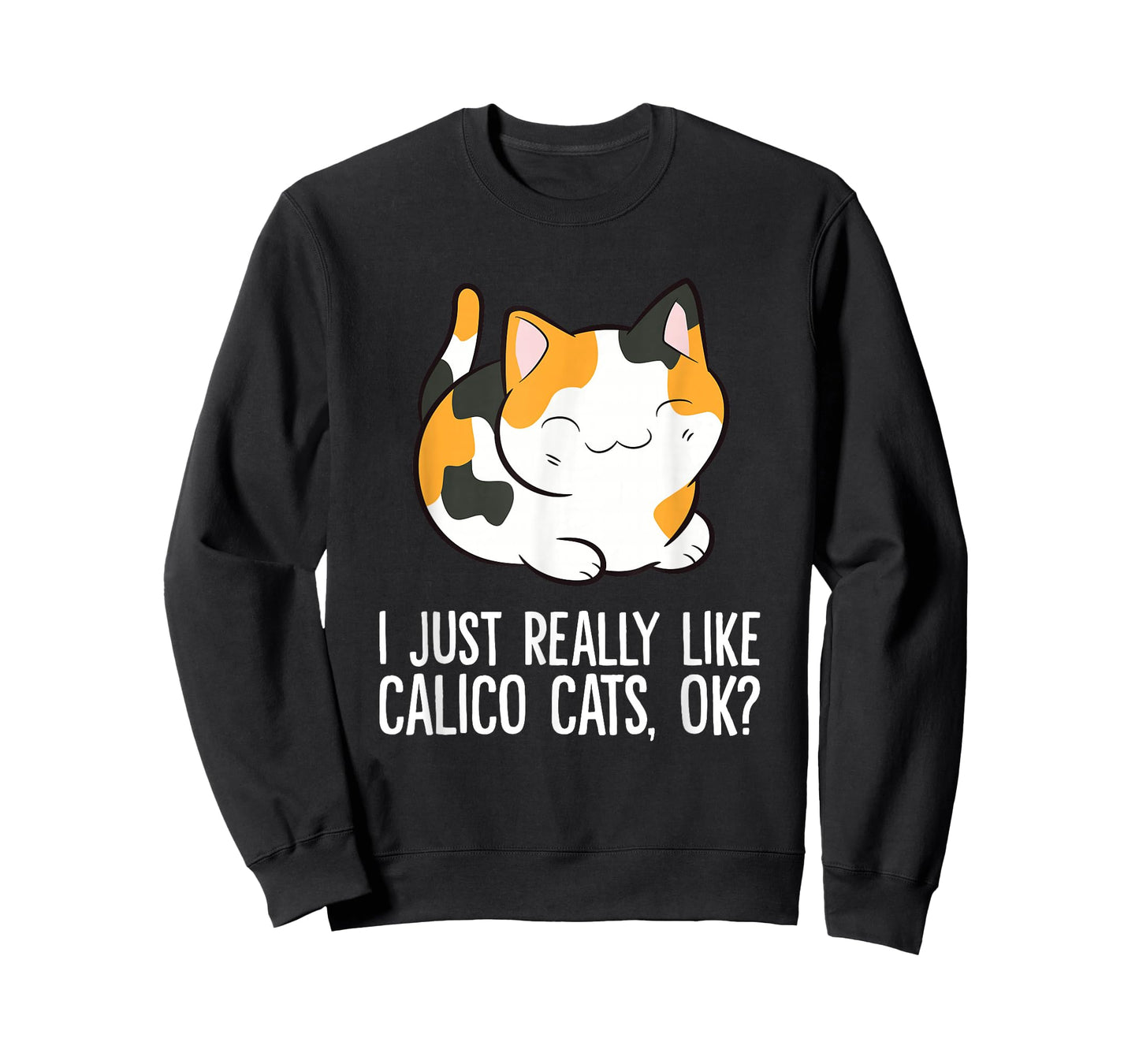 I Just Really Like Calico Cats, Ok? Funny Calico Cat Lover T-Shirt