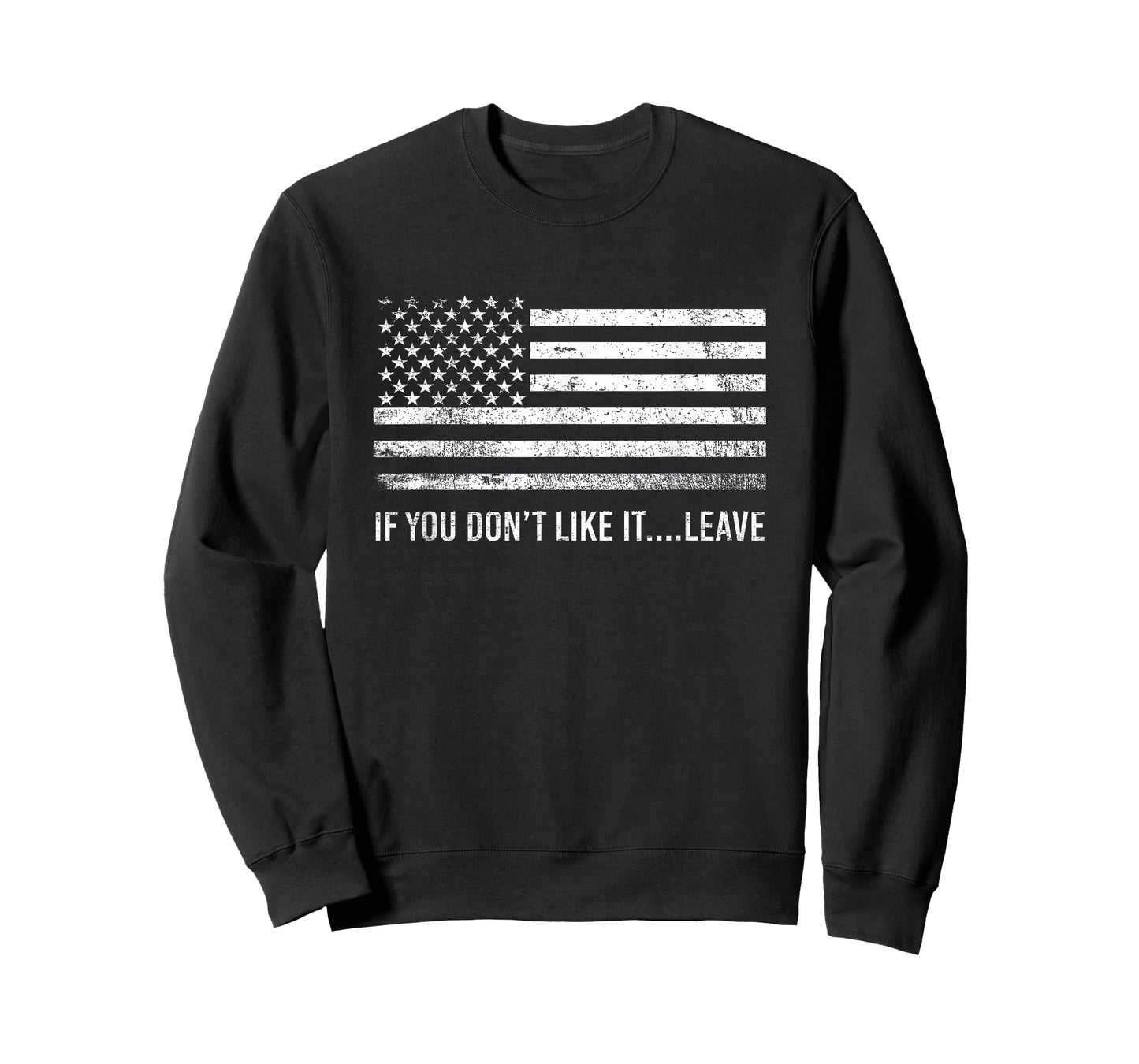 If You Dont Like It Leave American Patriot Flag T-Shirt