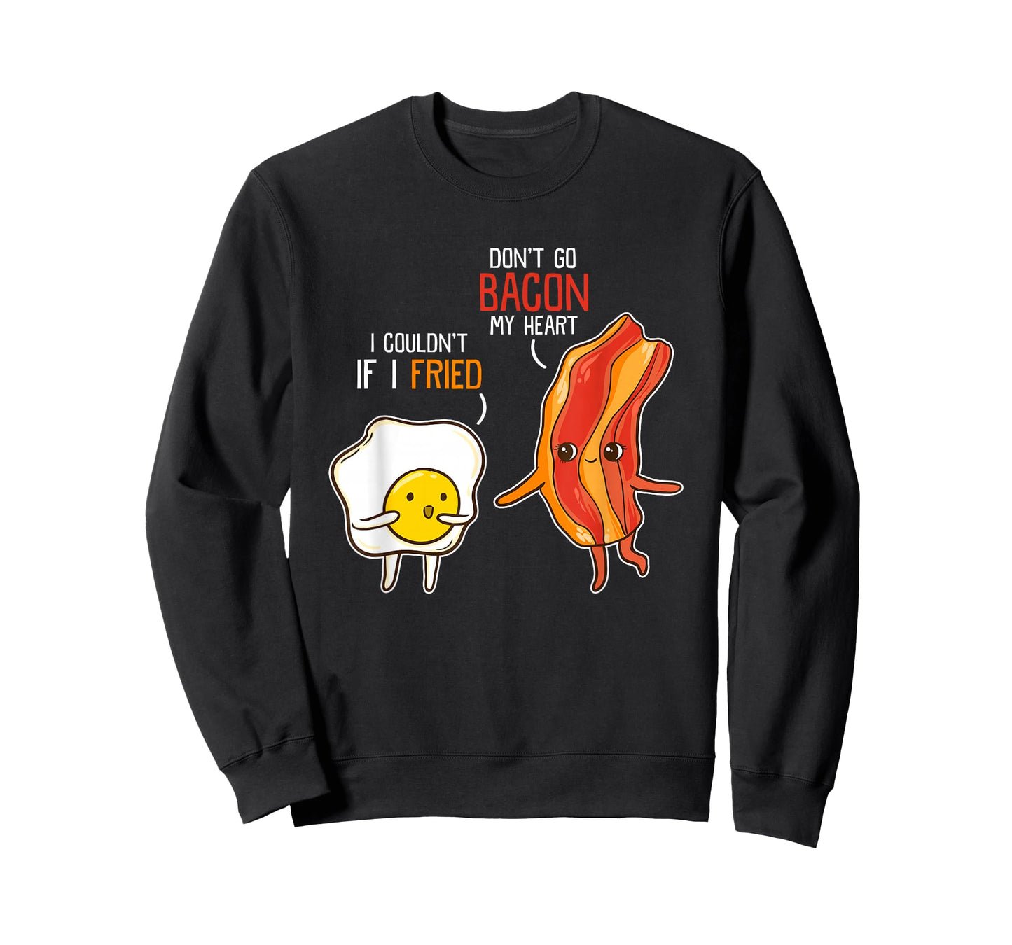 Bacon Egg Pun Breakfast Don't Go Bacon on my Heart Outfit T-Shirt
