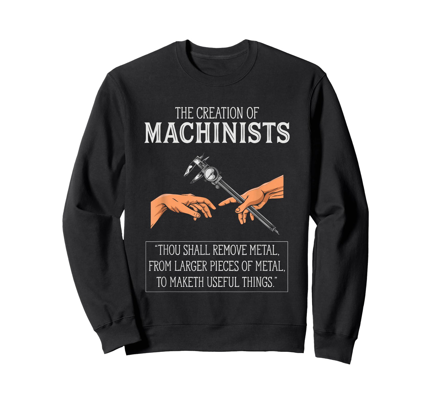Creation Of Machinists Funny CNC Machinist T-Shirt