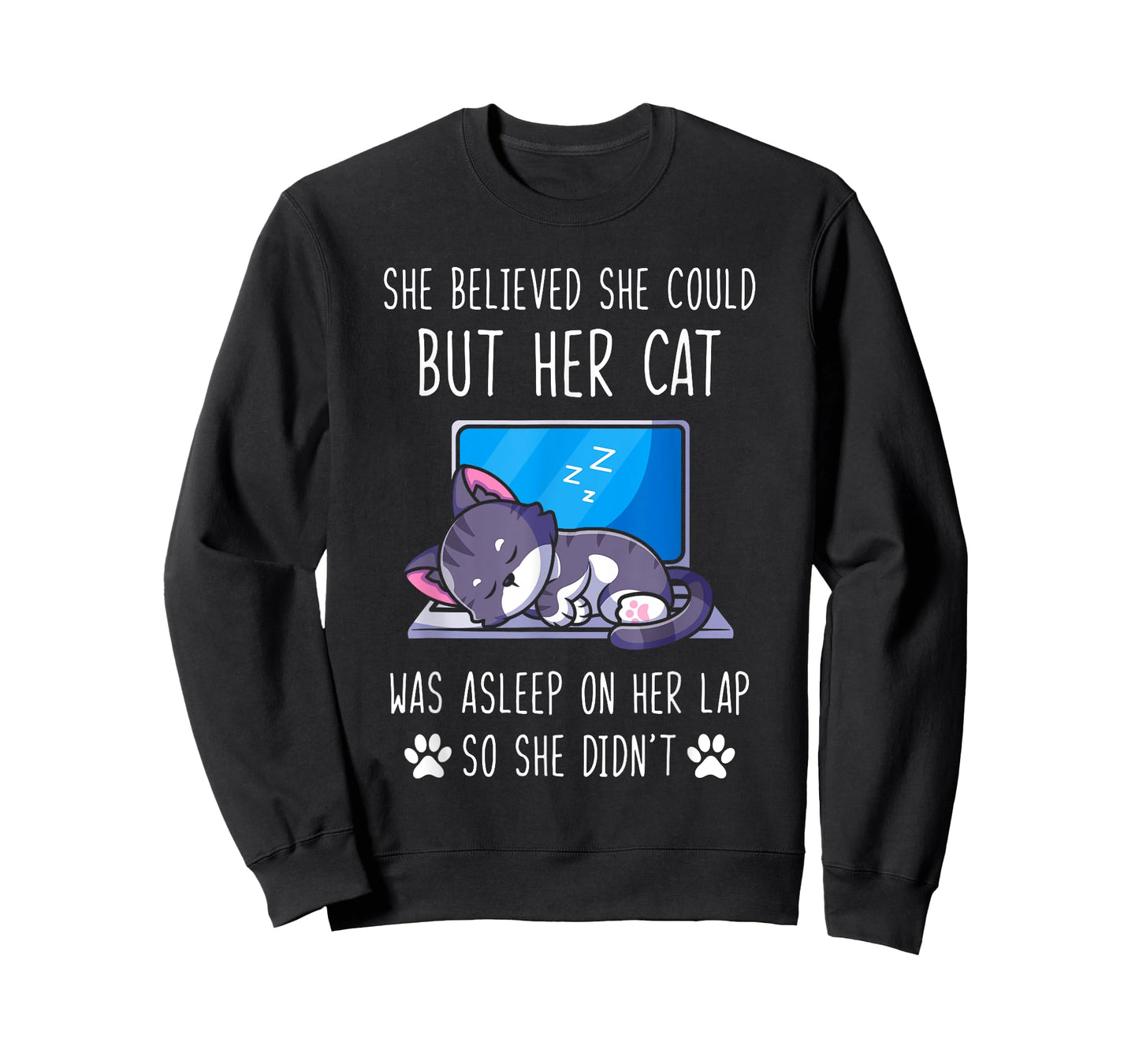 She Believed She Could, But Her Cat Was Asleep on Her Lap T-Shirt