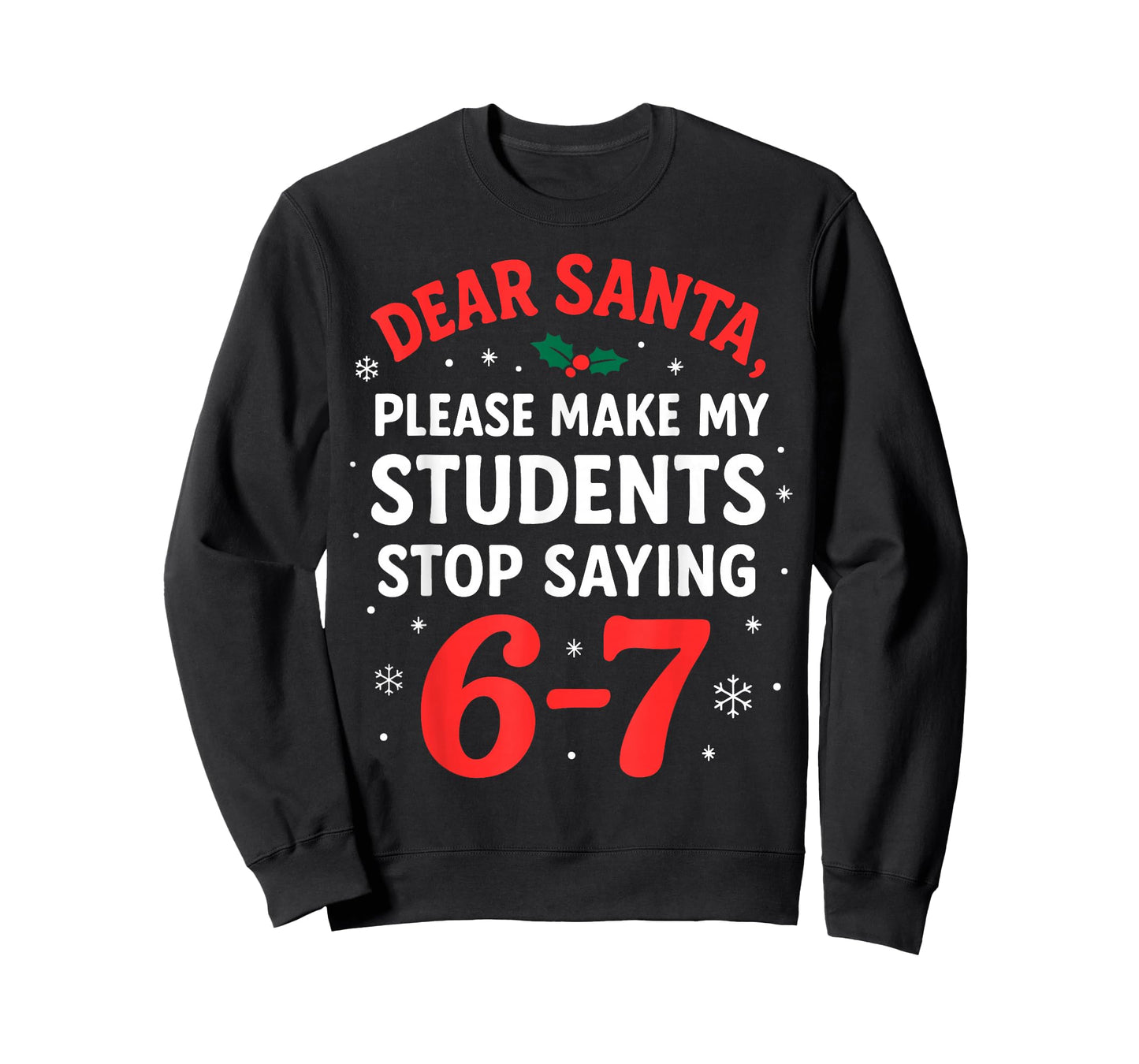 Funny Christmas Teacher Pajamas Students 6-7 67 Six Seven T-Shirt