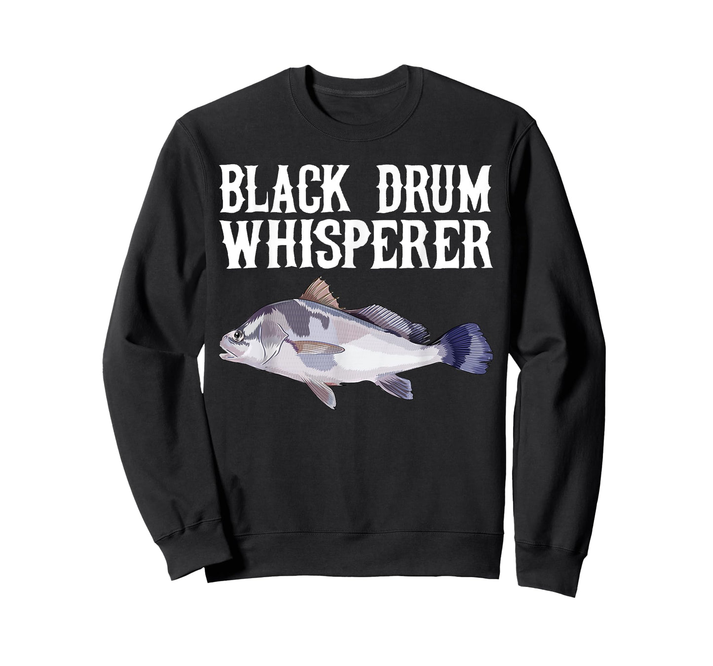 Black Drum Whisperer Funny Fish Lover T-Shirt