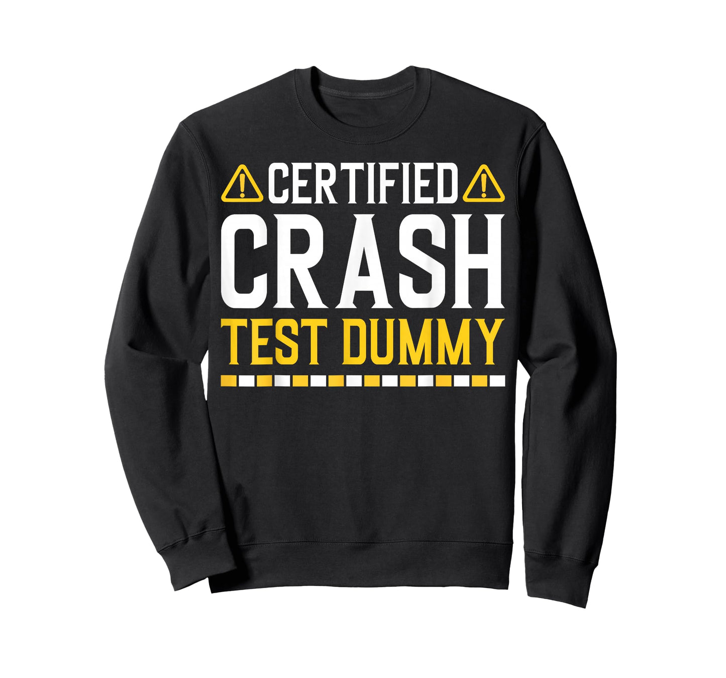 Certified Crash Test Dummy Funny Injured Saying T-Shirt