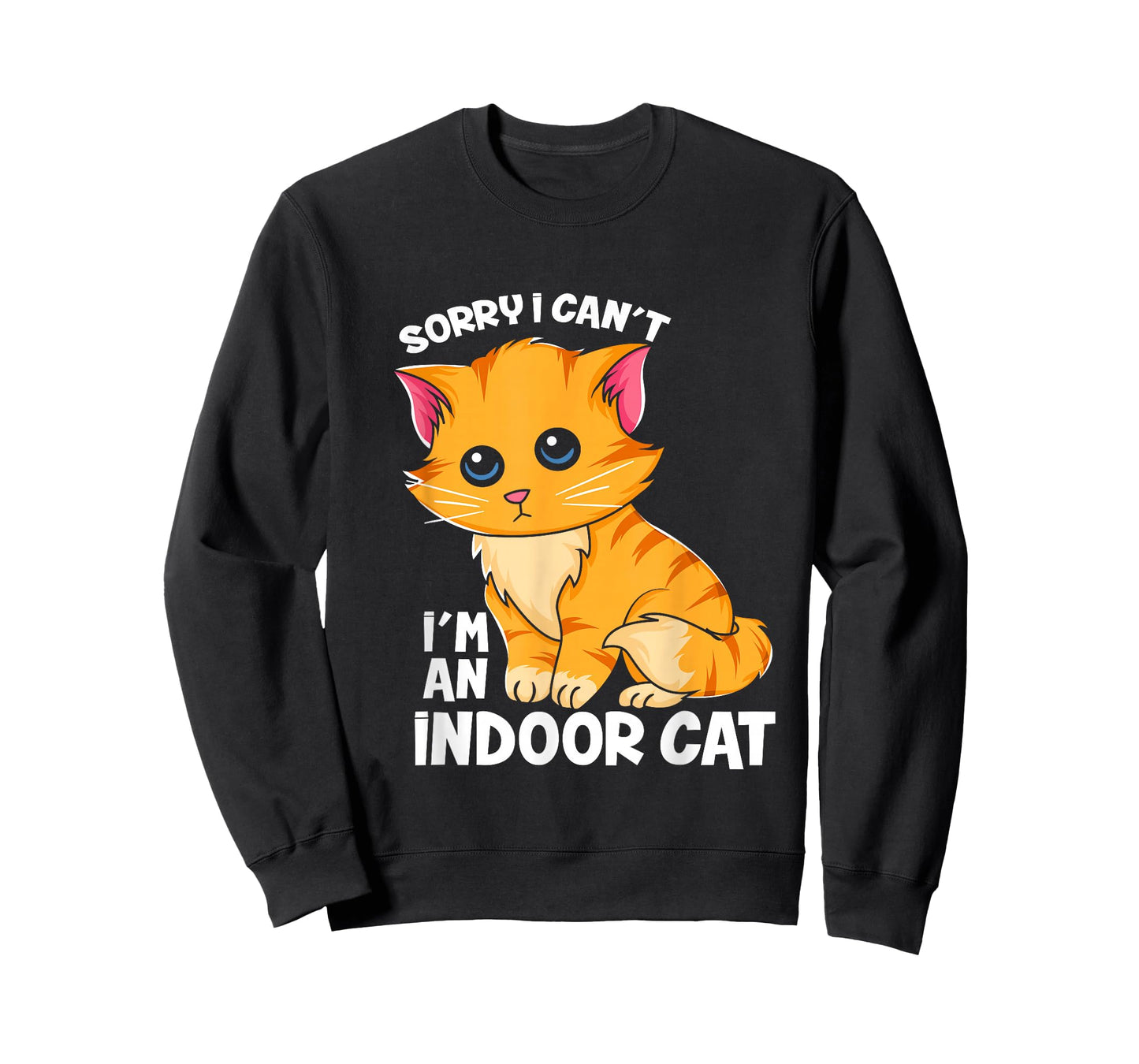 Sorry I Can't I'm An Indoor Cat - Funny Cat Owner Introvert T-Shirt