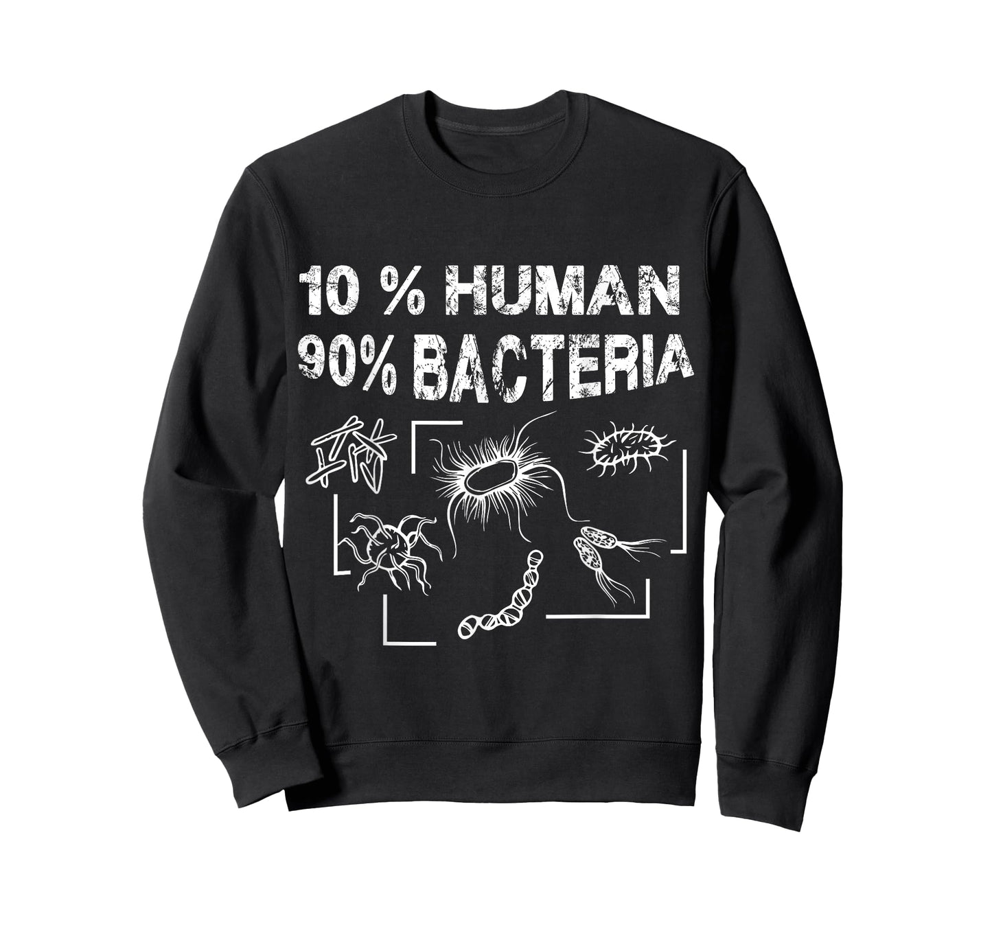 10% Human 90% Bacteria Funny Micro Biology T-Shirt