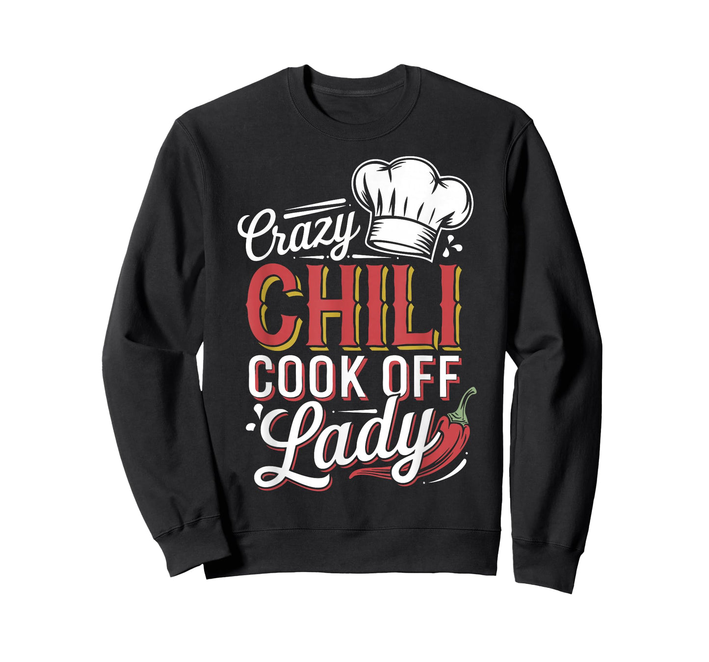 Crazy Chili Cook Off Lady Funny Woman Cooking Chili T-Shirt