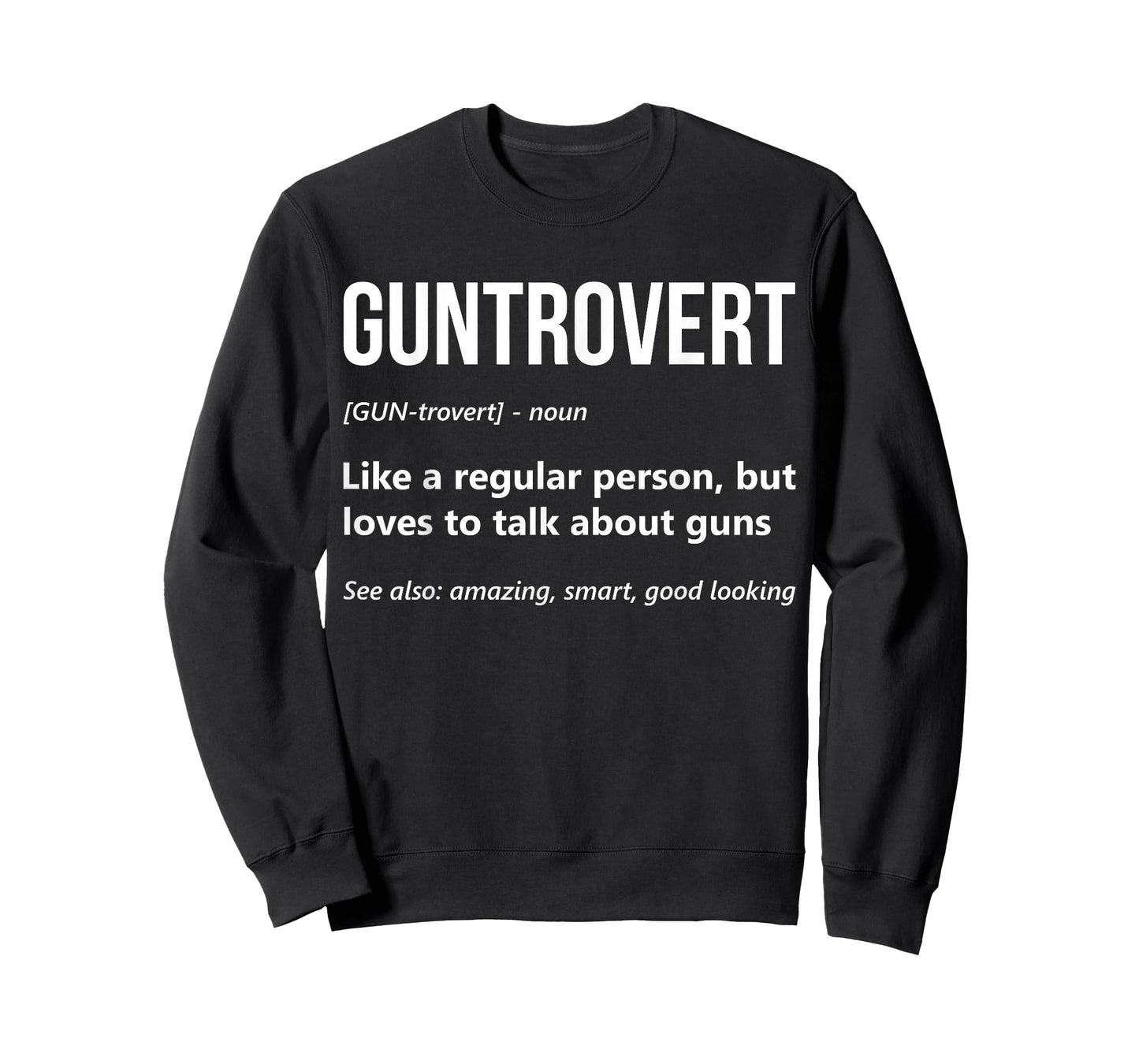 Funny Gun Enthusiast Guntrovert Definition Firearm Gun Lover T-Shirt