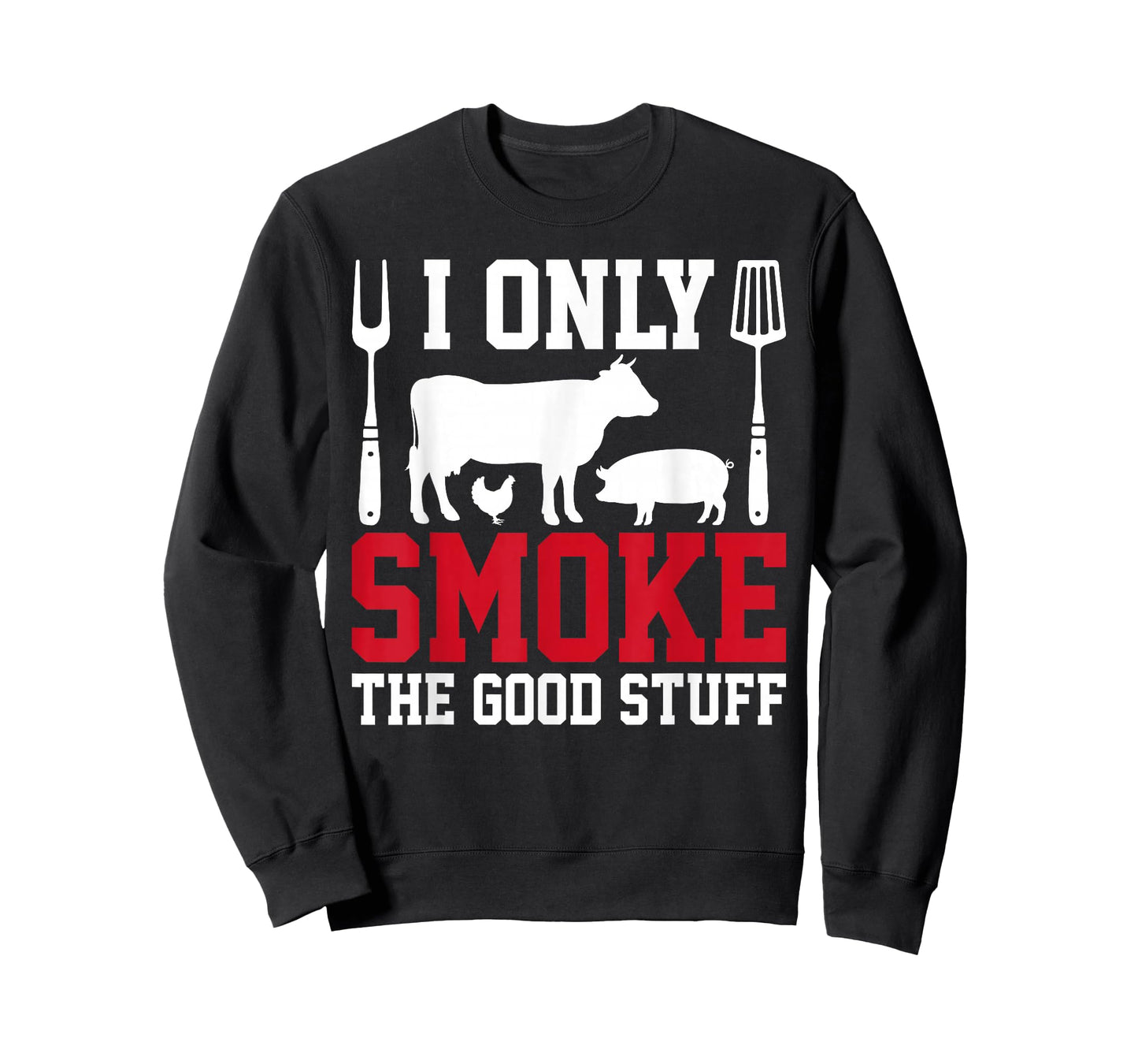 I Only Smoke The Good Stuff BBQ Barbeque Grilling Pitmaster T-Shirt
