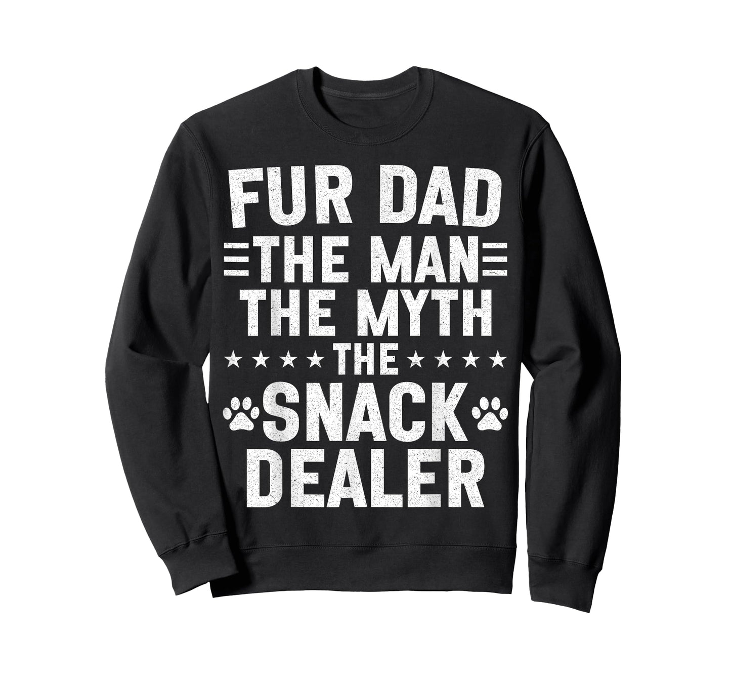 Fur Dad The Man The Myth Snack Dealer Father Day Cat Dog T-Shirt