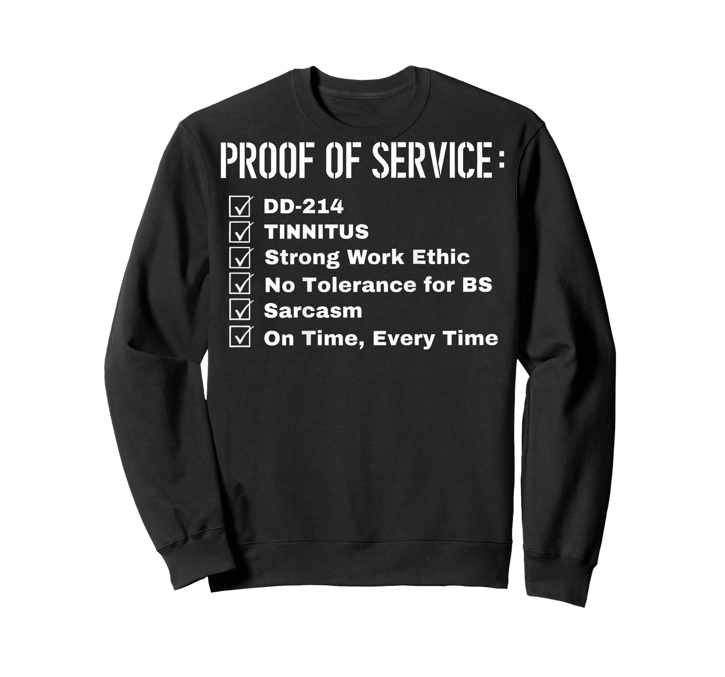 Proof of Service Dd-214 Tinnitus Strong Work Ethic... (Back) T-Shirt