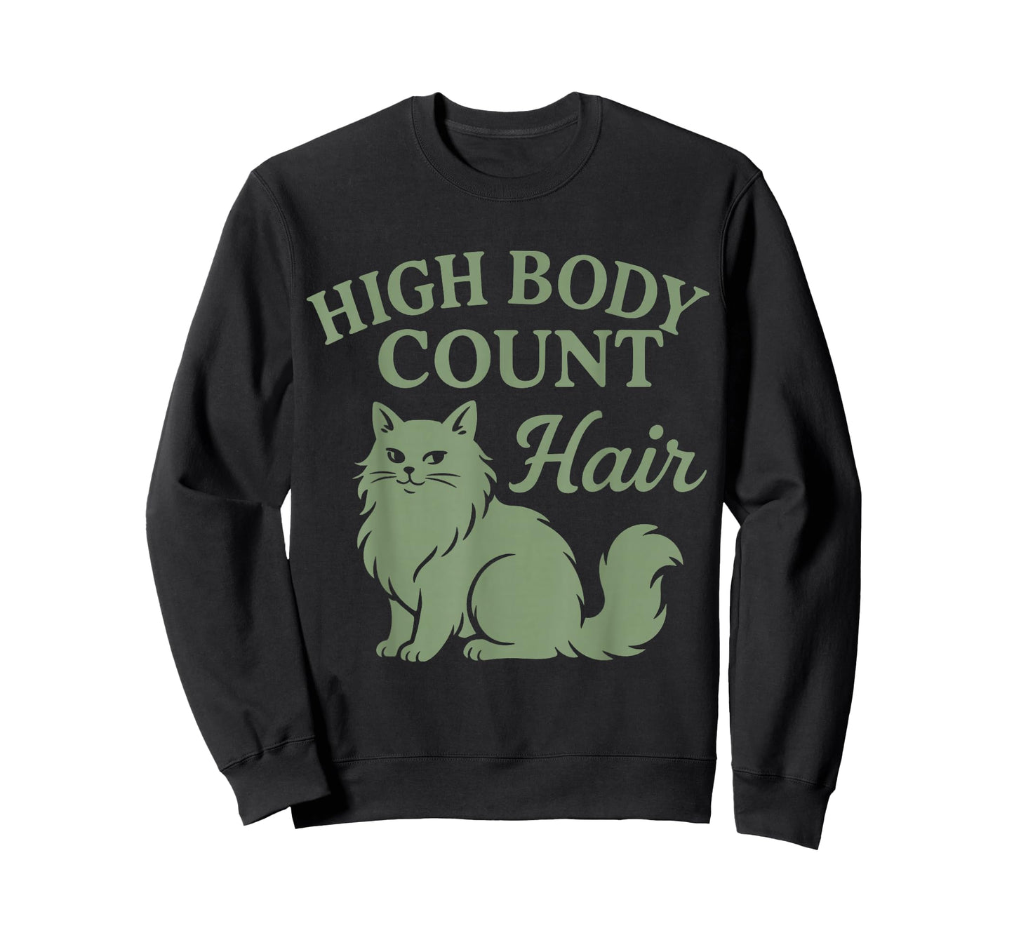 High Body Count Hair Funny Cat Hair Everywhere Cat Moms T-Shirt