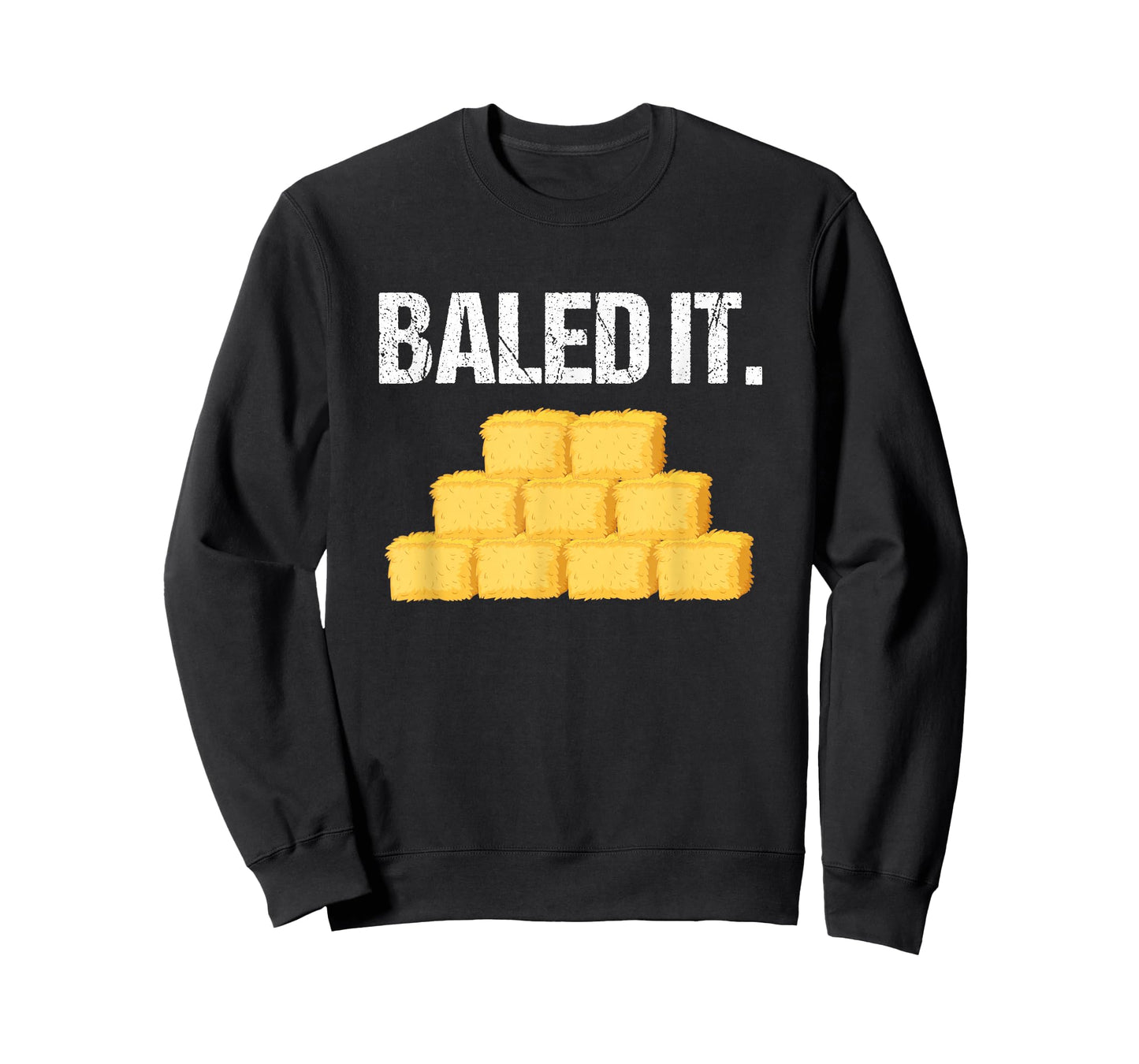 Baled It Shirt Funny Farmer Tshirt Farming Humor Farm Joke T-Shirt