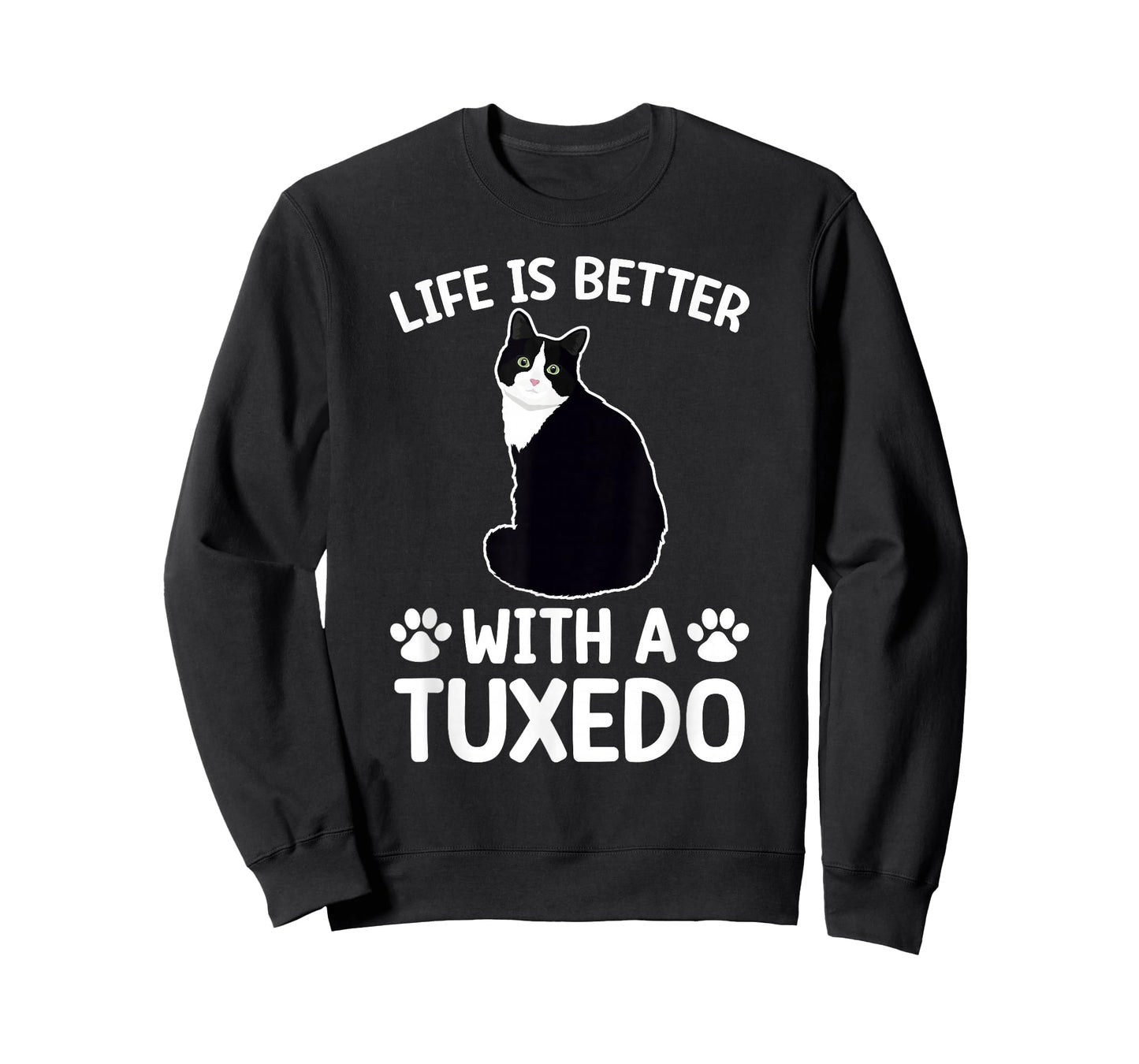Life Is Better With A Tuxedo Cat Lover Tuxedo Cat Owner T-Shirt