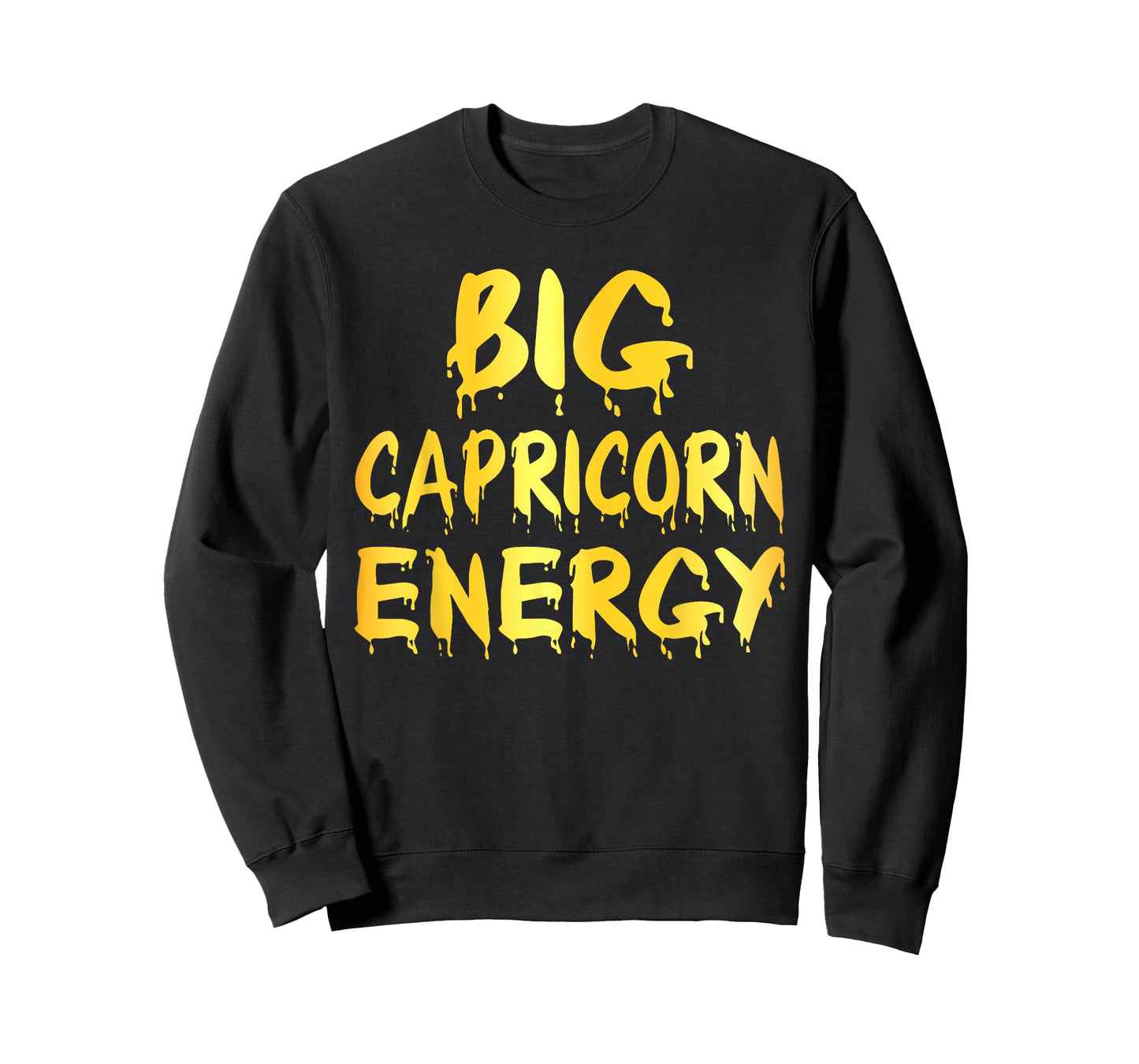 Big Capricorn Energy Zodiac Sign Birthday Woman Girl T-Shirt