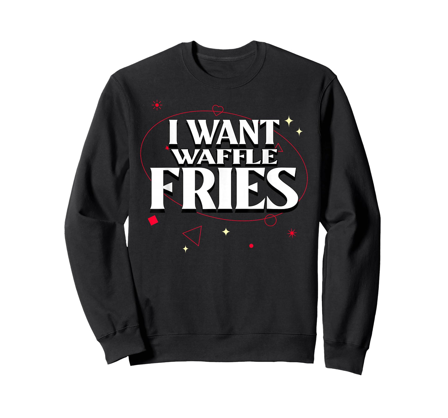 I Want Waffle Fries Meme T-Shirt
