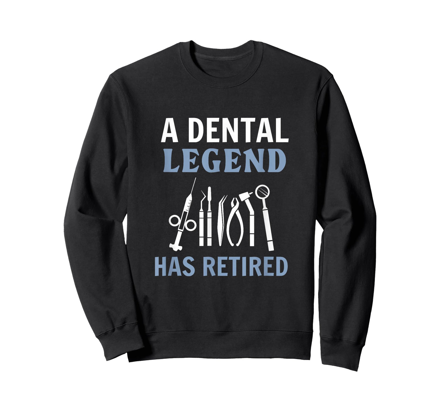 A Dental Legend Has Retired Funny Dentist Retirement Gift T-Shirt