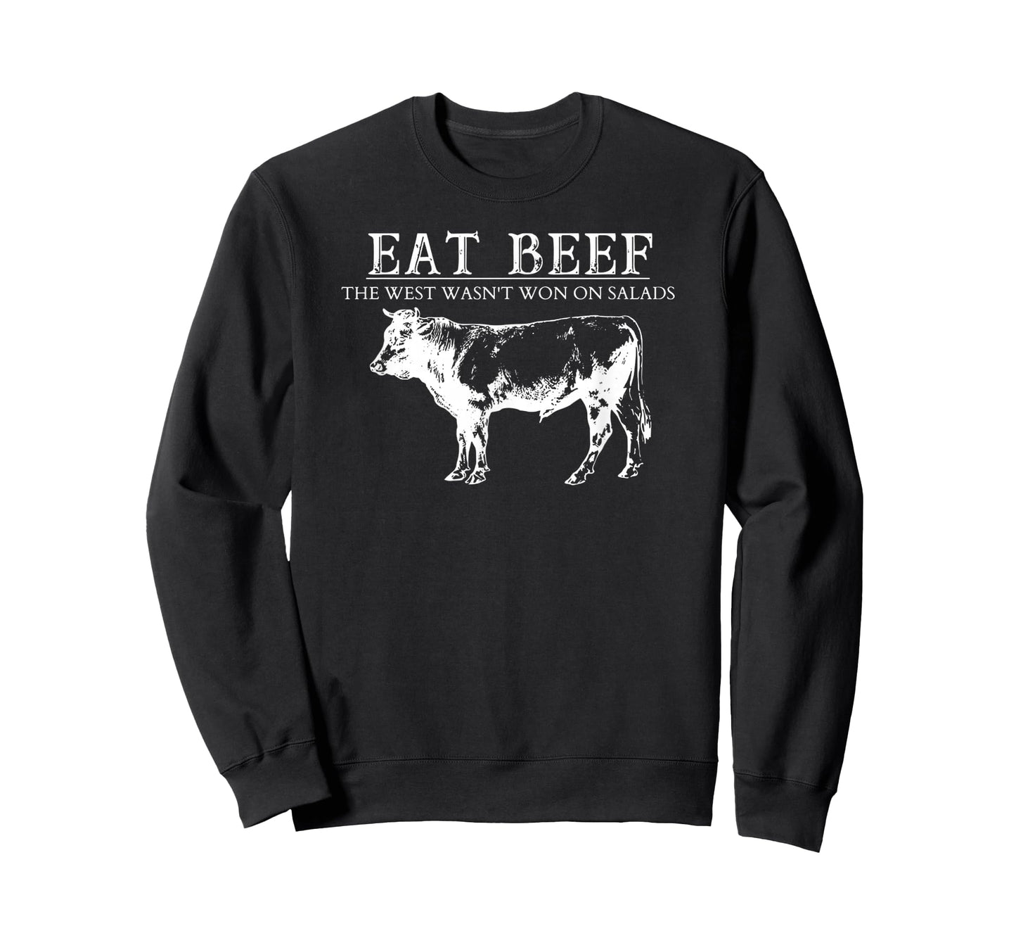 Eat Beef The West Wasn't Won On Salad BBQ Funny Beef Cow T-Shirt