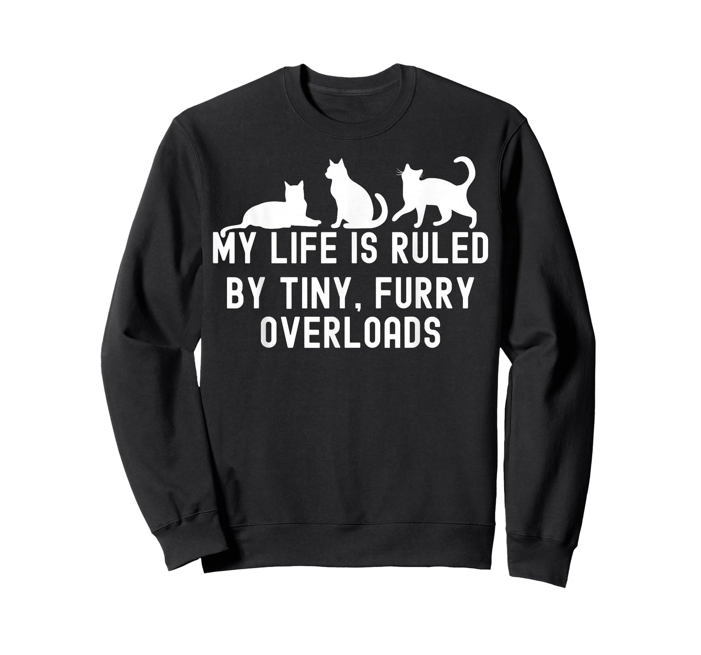 My Life is Ruled by a Tiny Furry Overlord Cat Lover Men Women T-Shirt