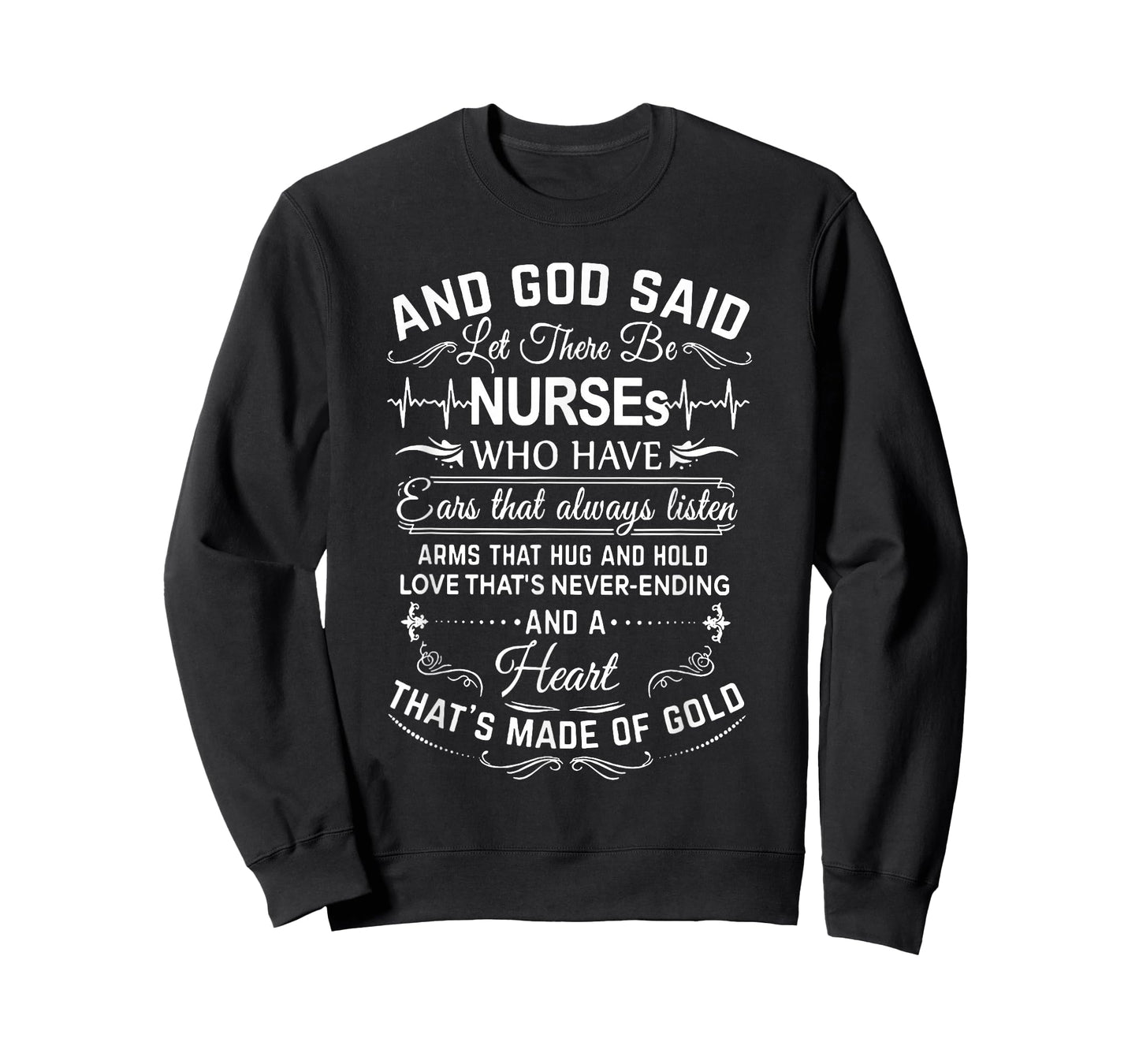 And God Said Let There Be Nurses Who Have Ears T-Shirt