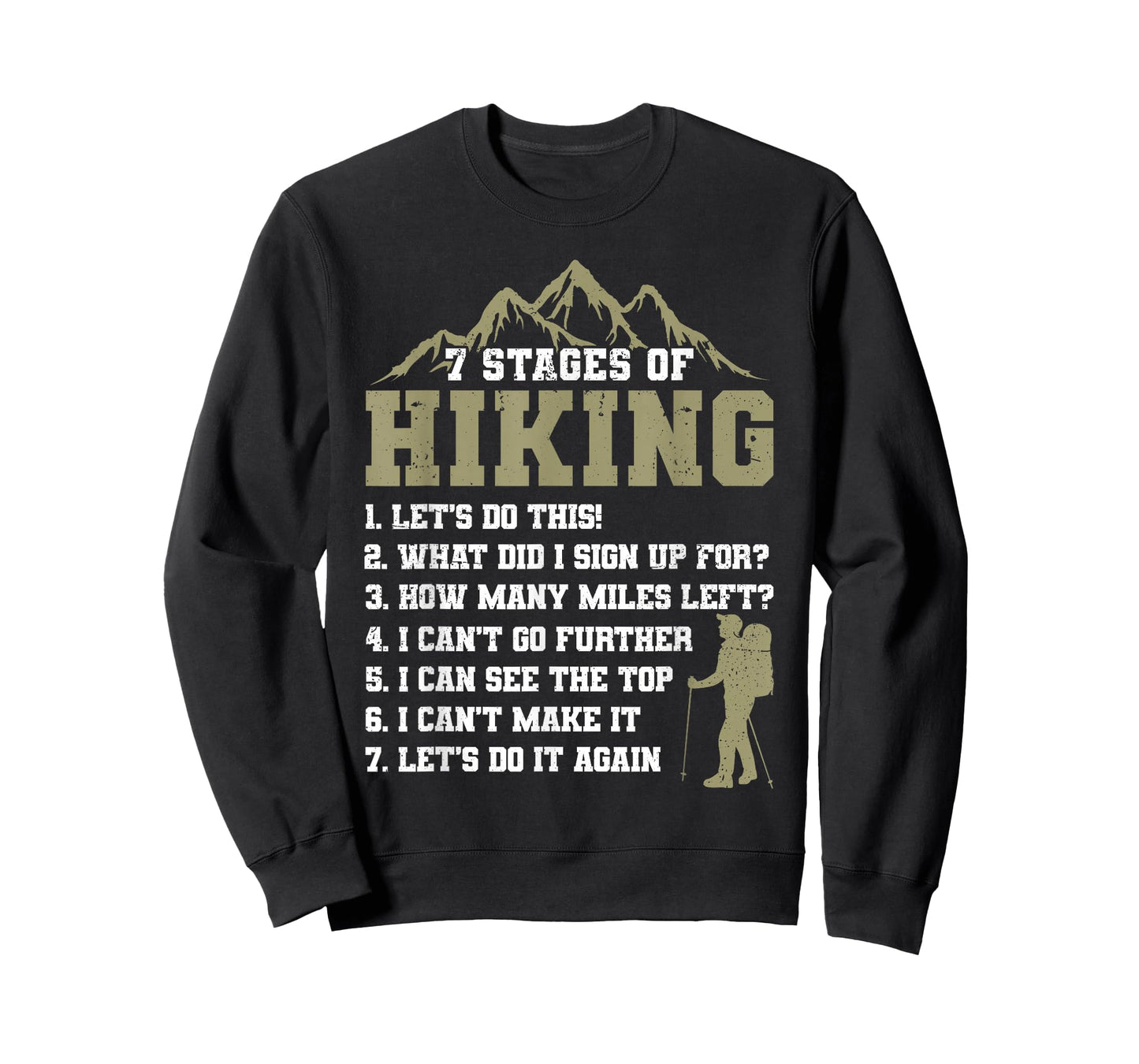 7 Stages of Hiking Funny Outdoor Hiker Men Women T-Shirt