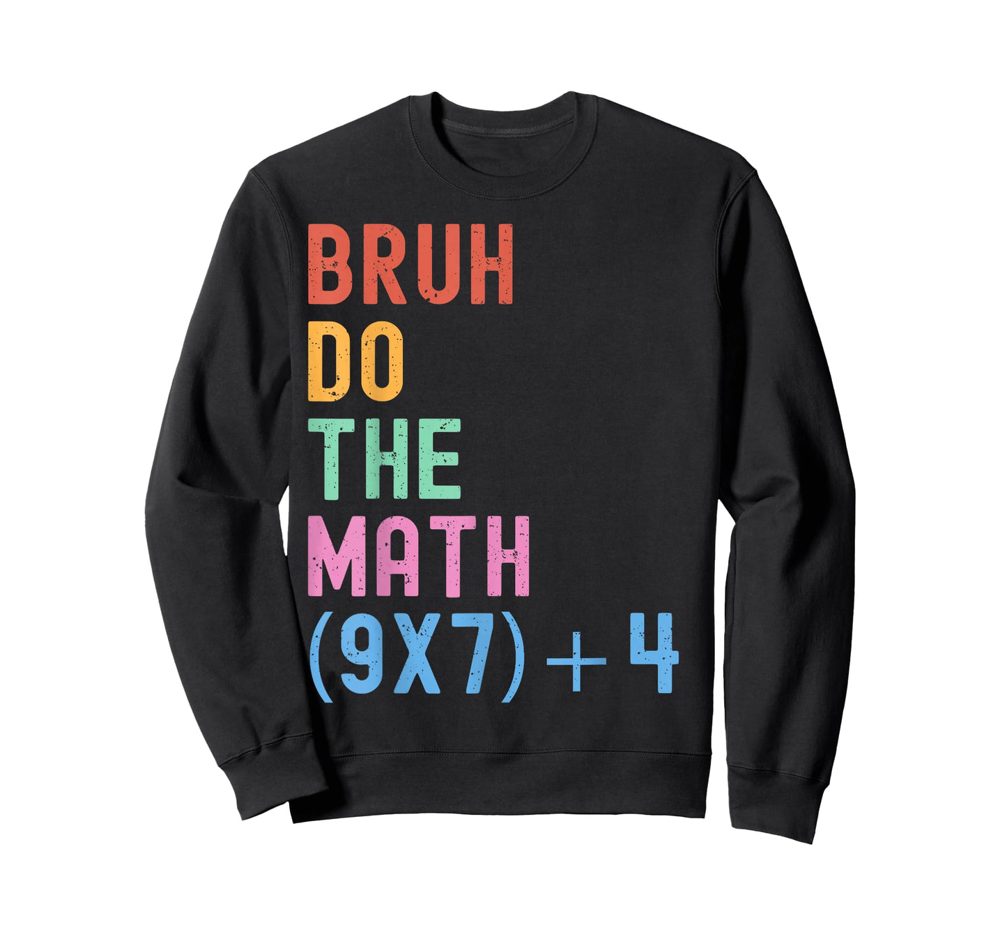 Funny Six Seven Teacher Humor Bruh Do The Math 67 Meme 6 7 T-Shirt
