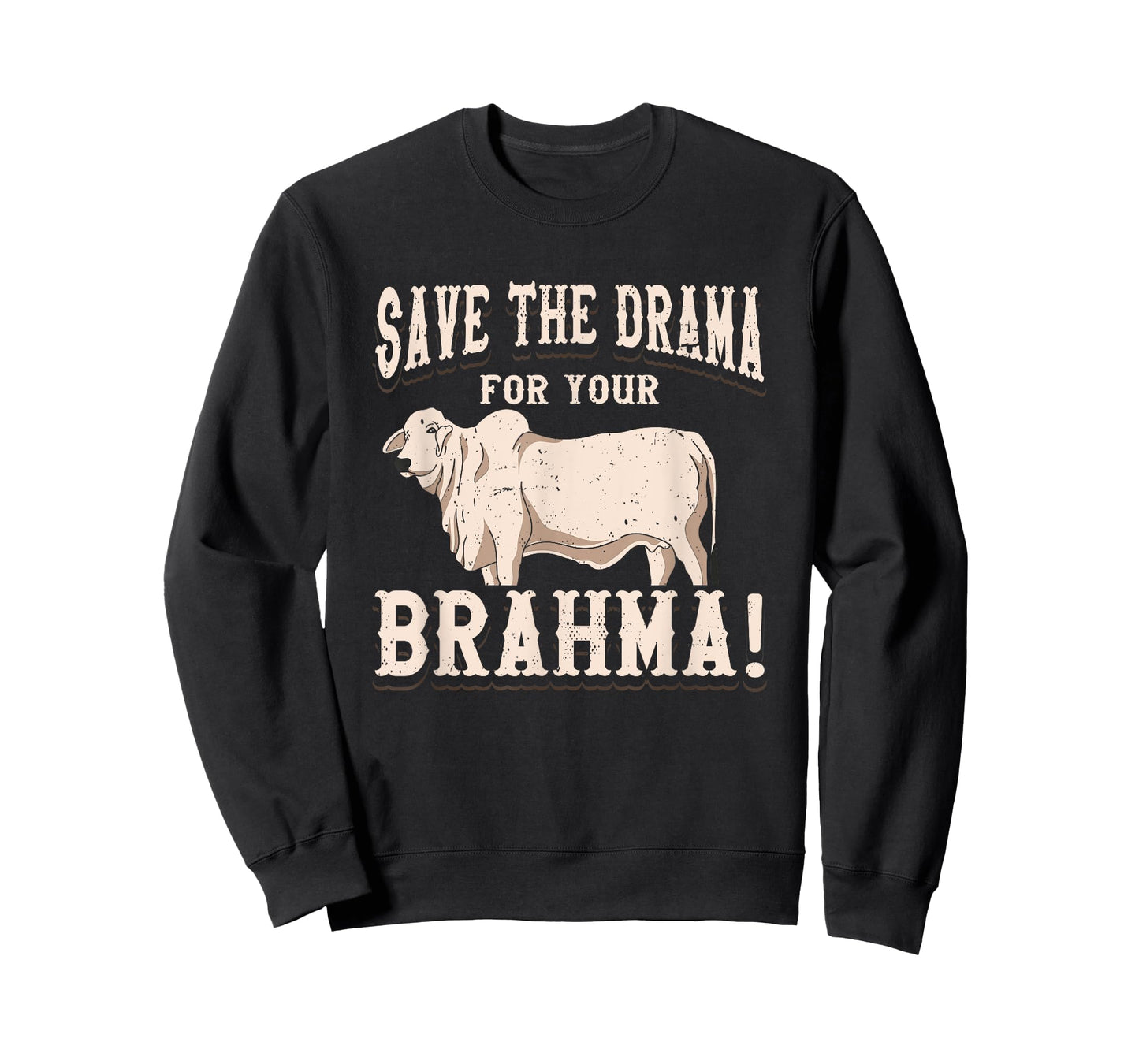 American Brahman / Brahma Beef Farmer Ranch Breed No Drama T-Shirt