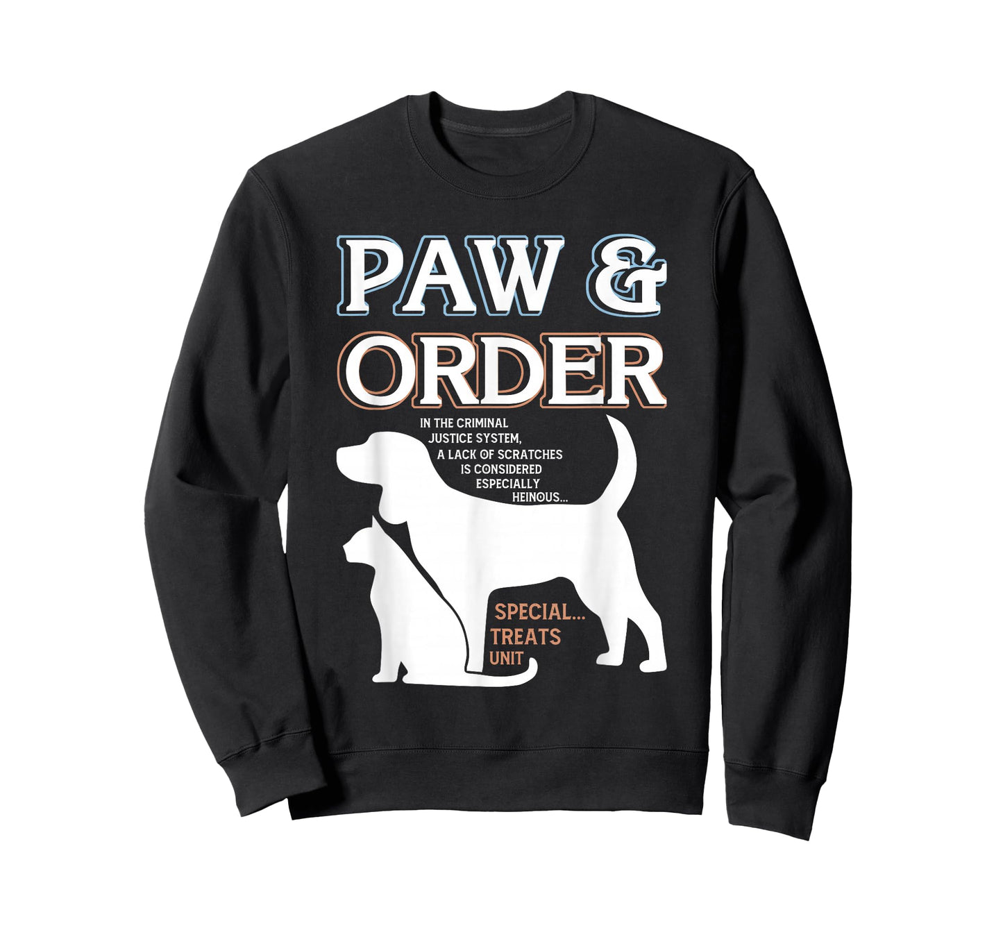 Paw and Order Special Training Dog And Cat Feline Unit Pets T-Shirt