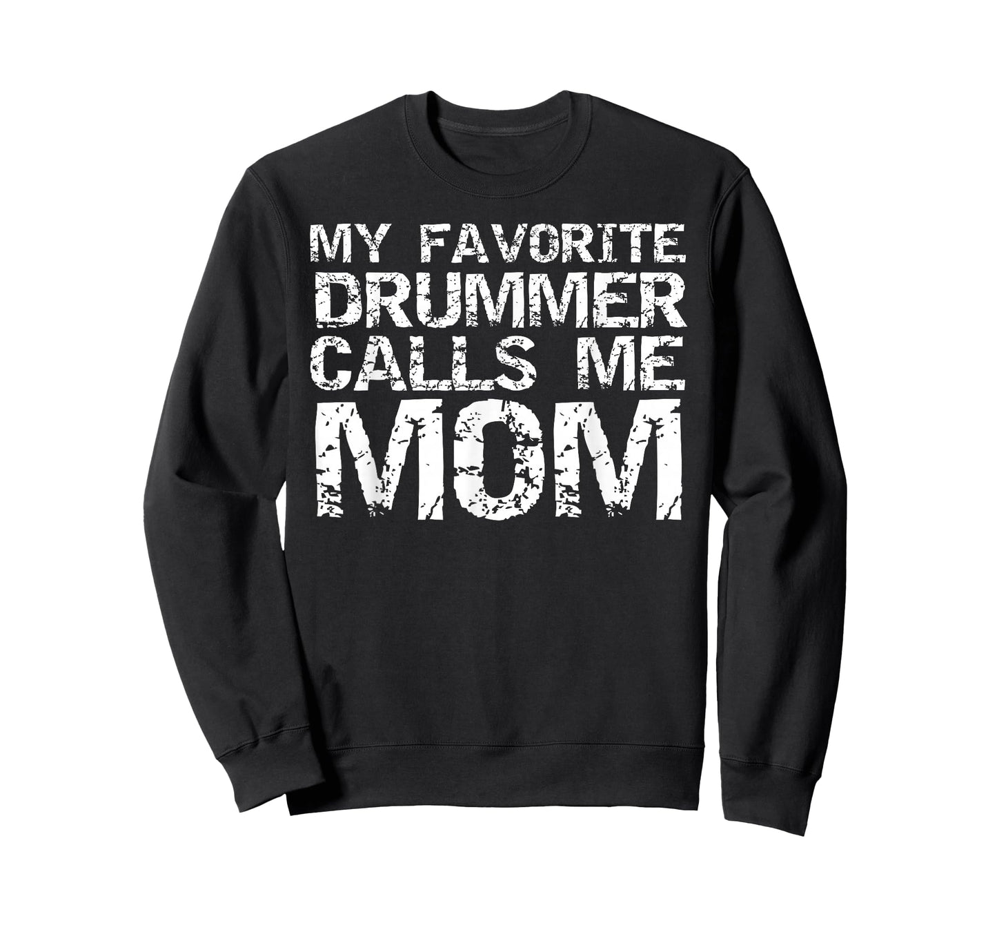 Marching Band Drumline Mom My Favorite Drummer Calls Me Mom T-Shirt