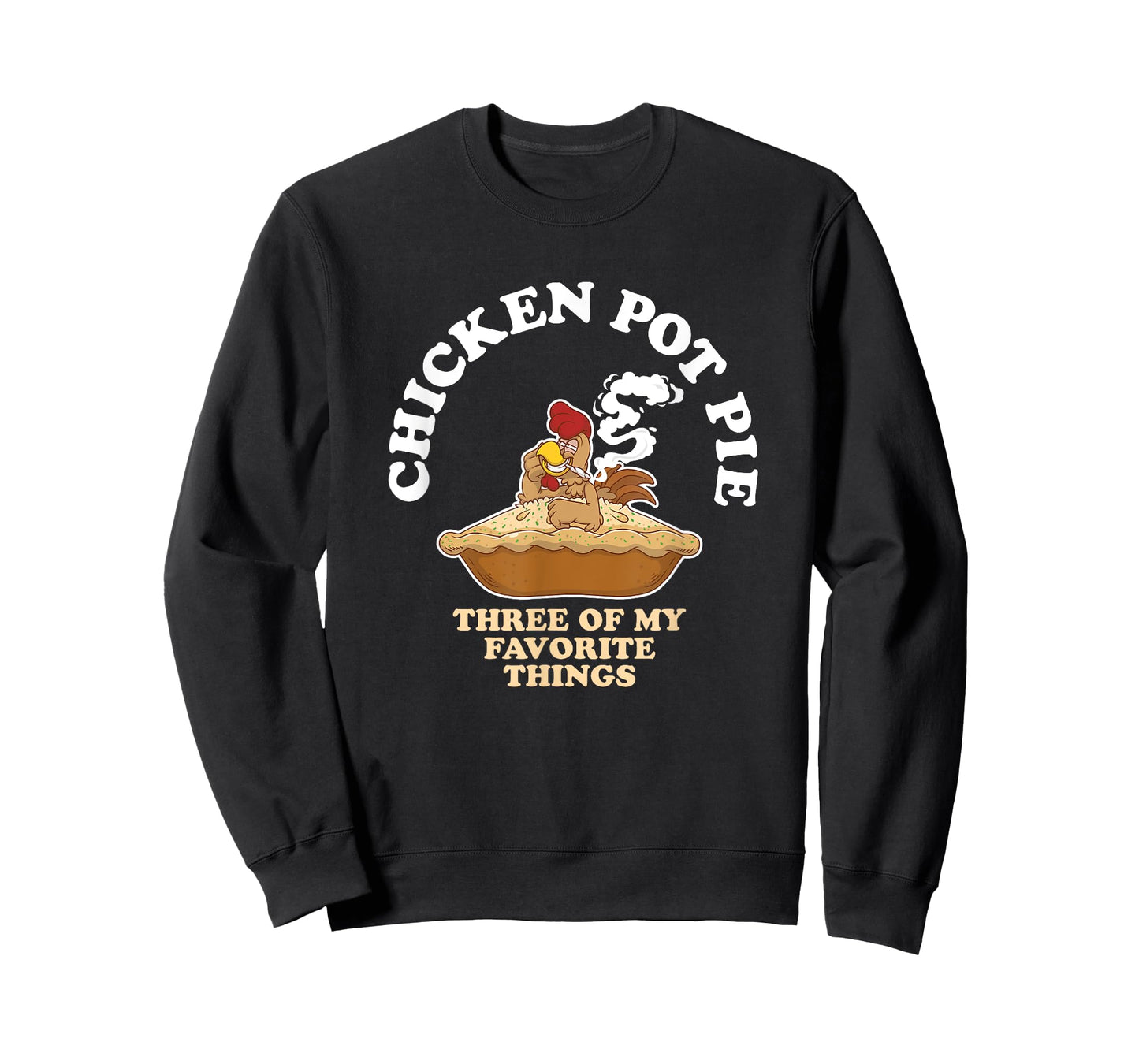 Chicken Pot Pie Favorite Thing Rooster Smoker T-Shirt