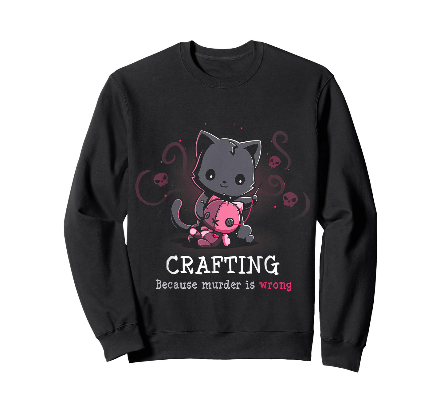 Crafting Because Murder Is Wrong T-Shirt