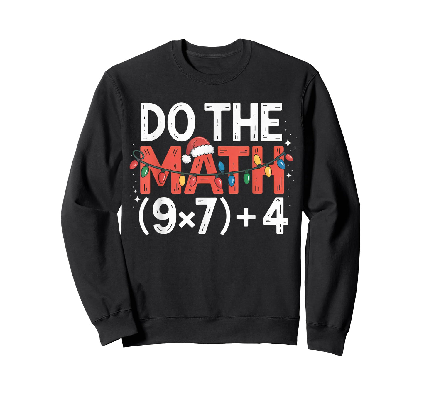 Do The Math 67 Christmas Six Seven Ugly Sweater 6-7 Meme T-Shirt