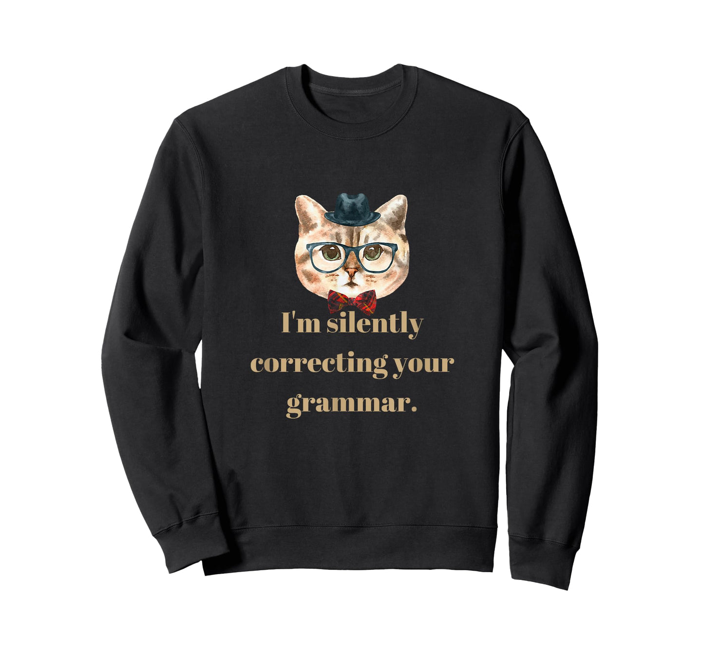 I'm silently correcting your grammar. T-Shirt T-Shirt