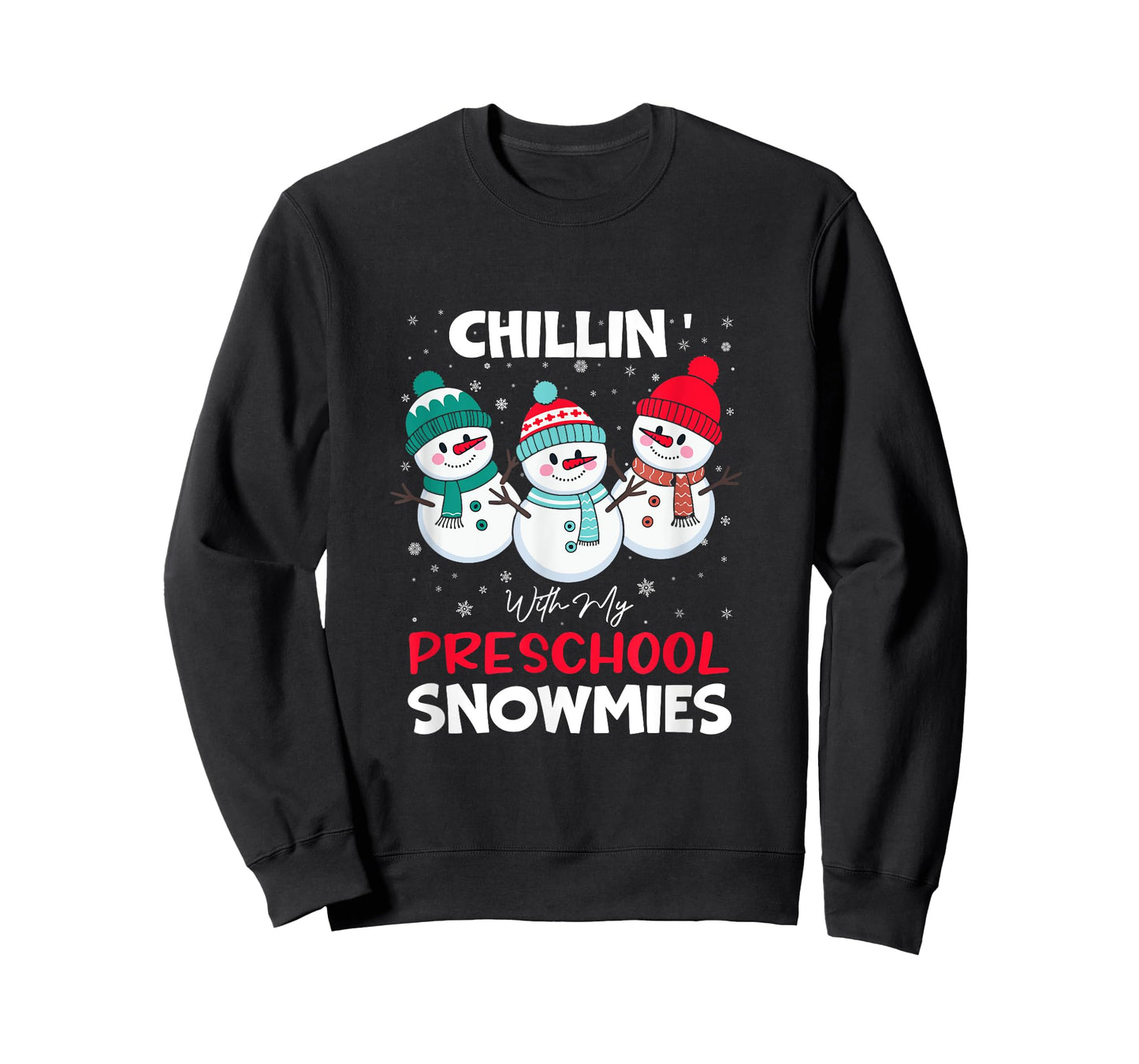 Chillin' With My Preschool Snowmies T-Shirt