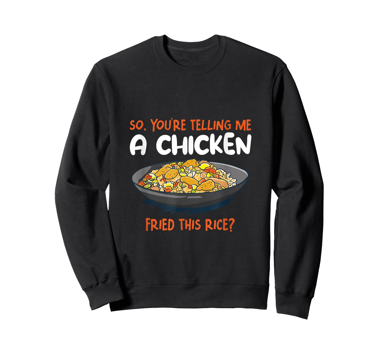 A Chicken Fried This Rice Food Cooking Fried Rice T-Shirt