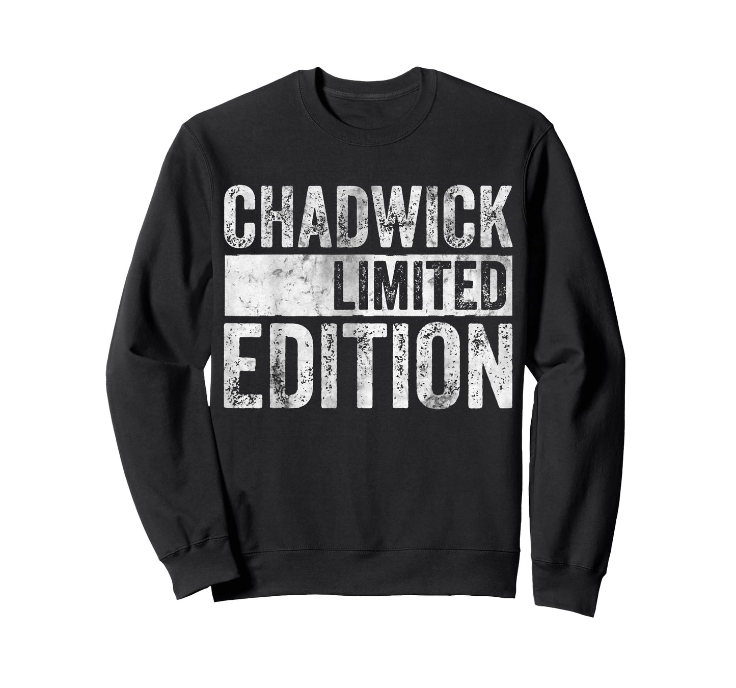 Funny Personalized Name Joke Shirt Chadwick Limited Edition T-Shirt