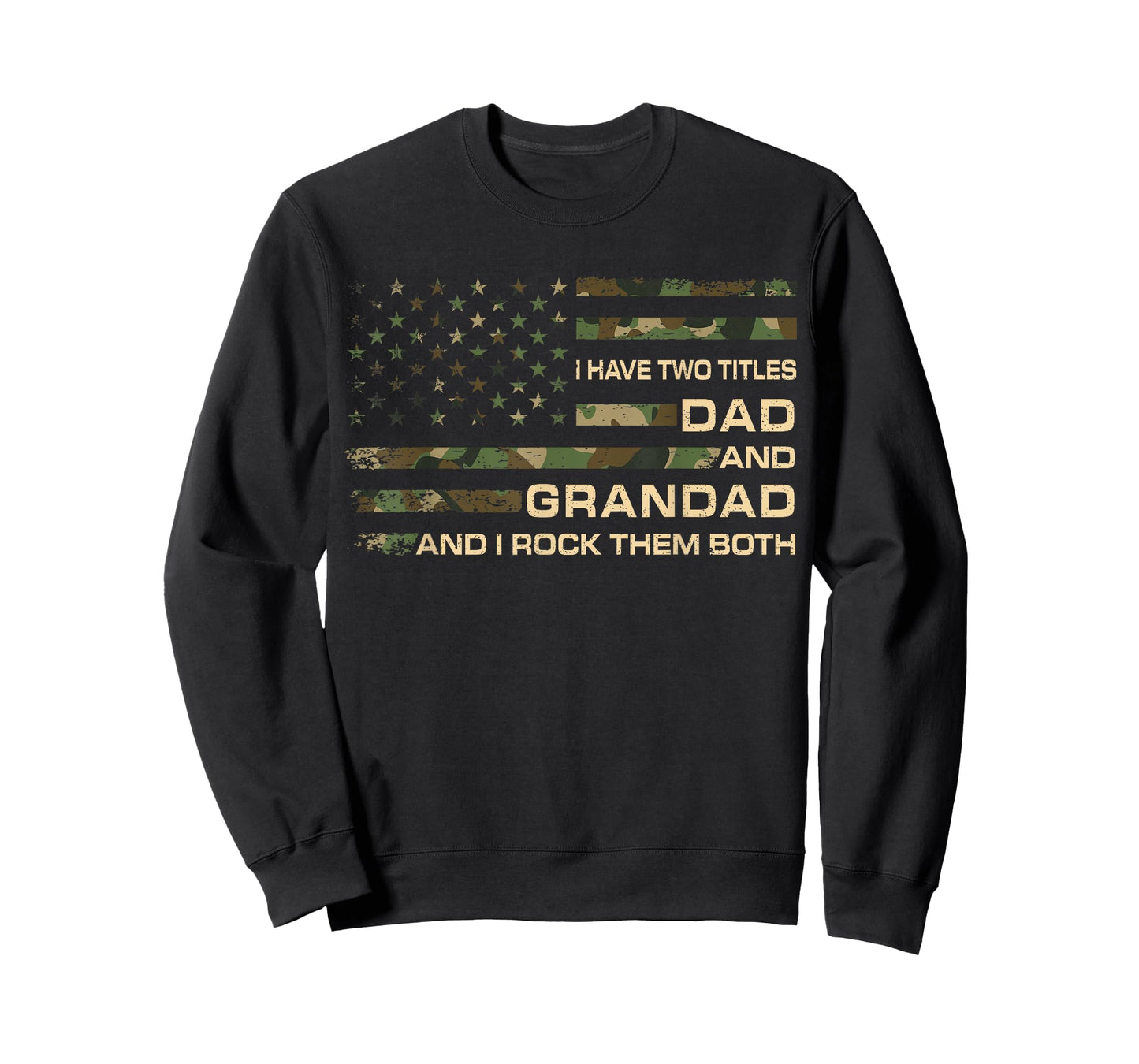 I Have Two Titles Dad and Grandad Father's Day Funny Grandad T-Shirt