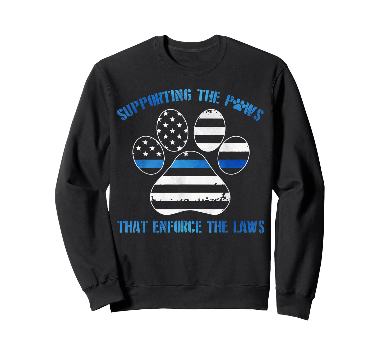 Supporting The Paws That Enforce The Laws T-Shirt