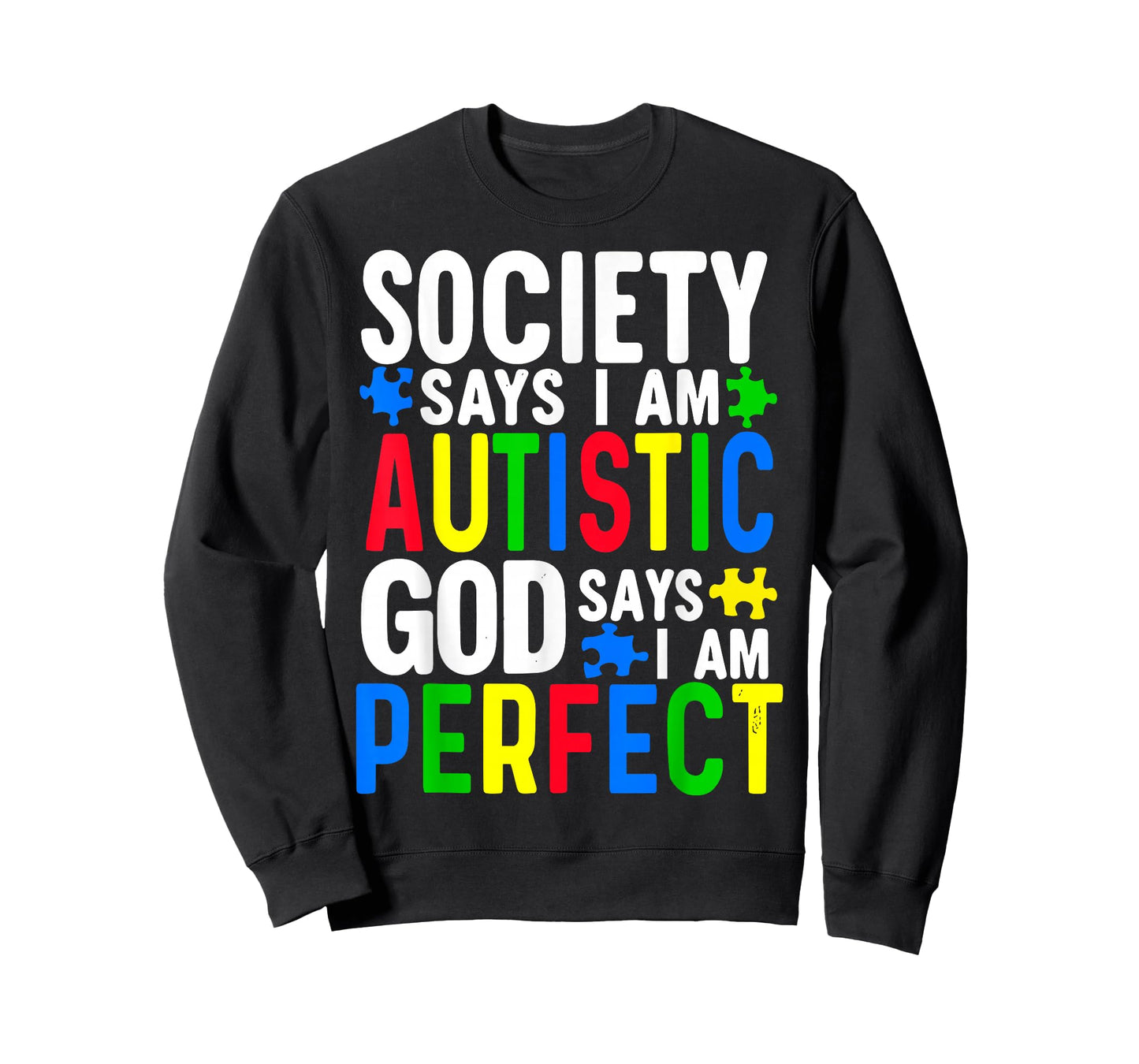 Autism Awareness Society Says I'm Autistic T-Shirt