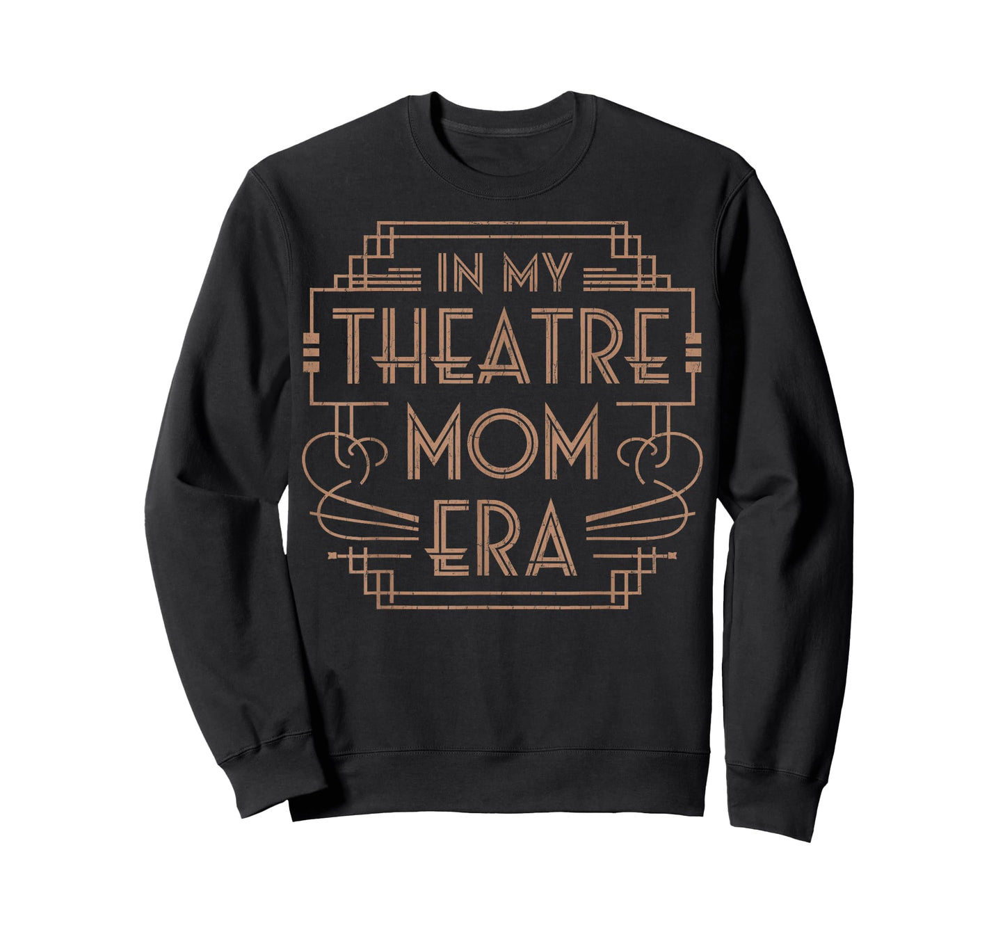 Theatre Life Drama Mama In My Theater Mom Era Theater Life T-Shirt