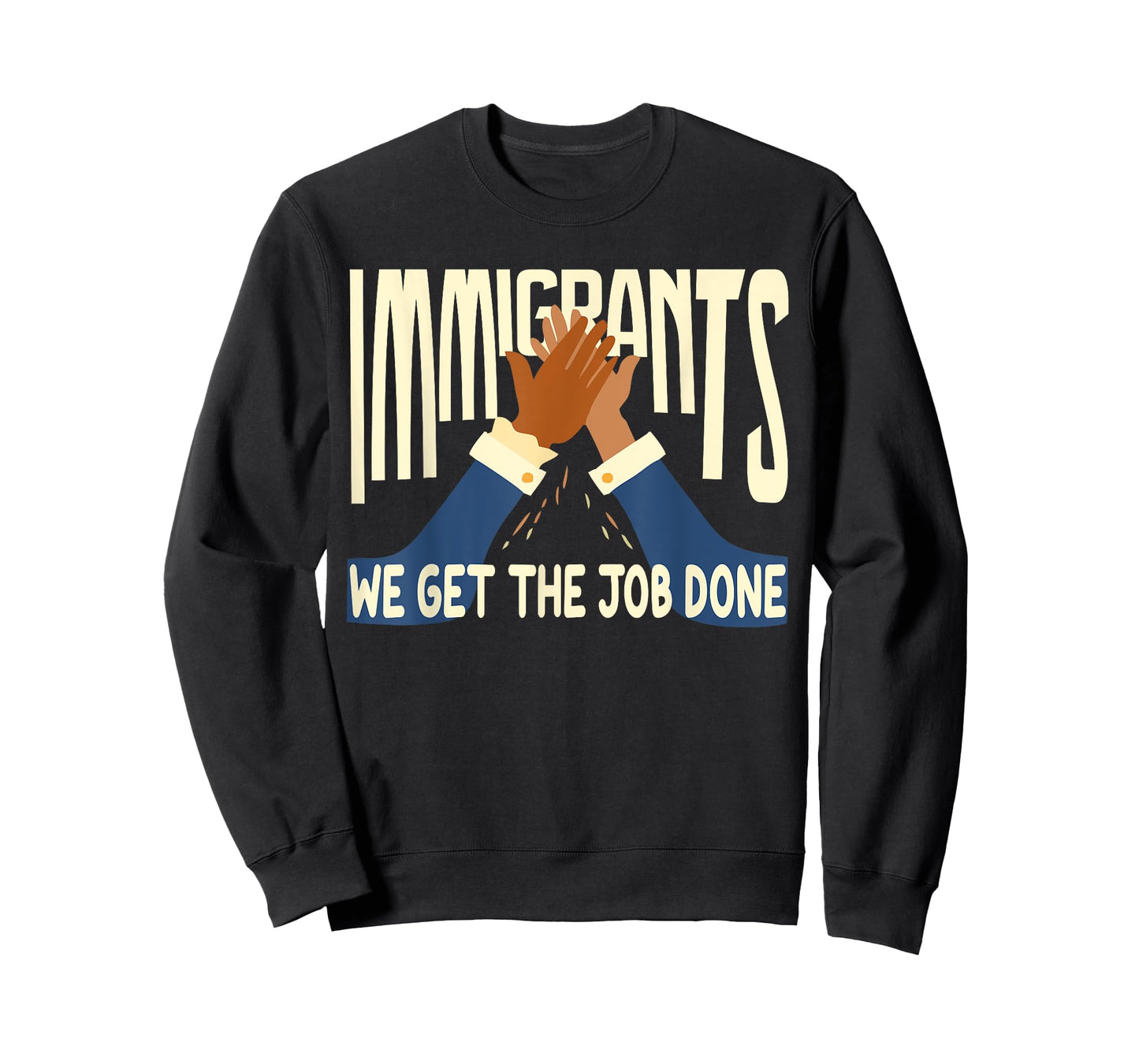 Awesome Immigrants We Get The Job Done T-Shirt Gift T-Shirt