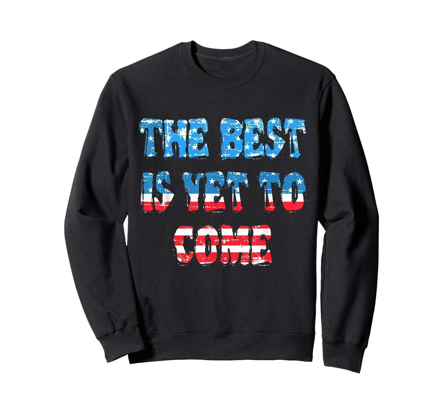 Trump the best is yet to come T-Shirt