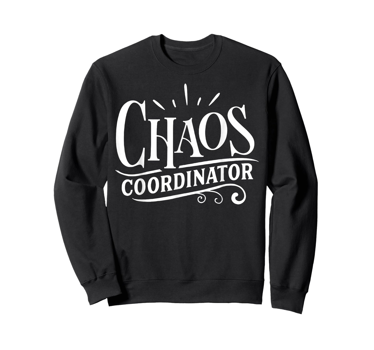 Chaos Coordinator Chaos Creator T-Shirt