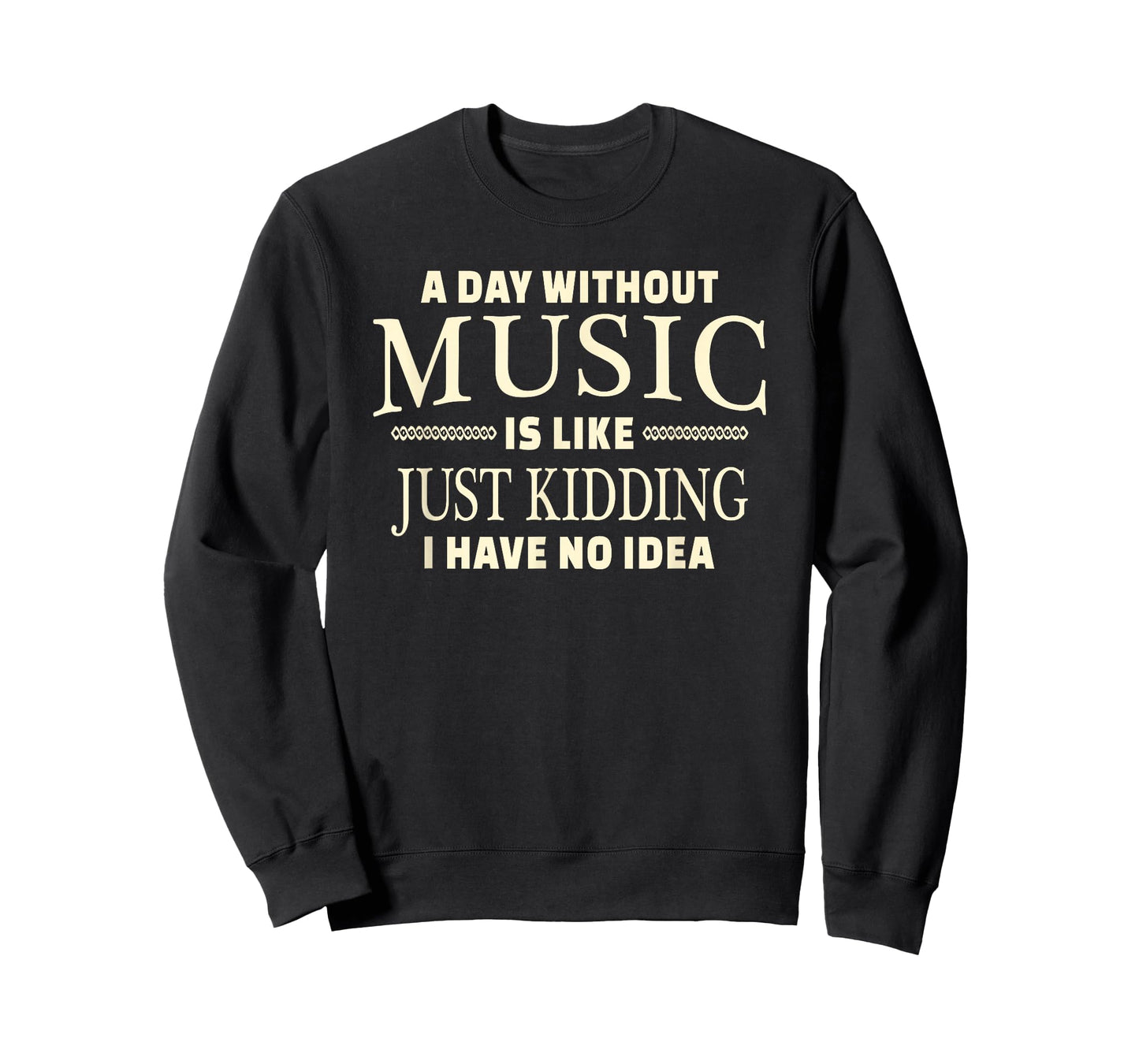 A Day Without Music T-Shirt for Teenage Girls and Boys T-Shirt
