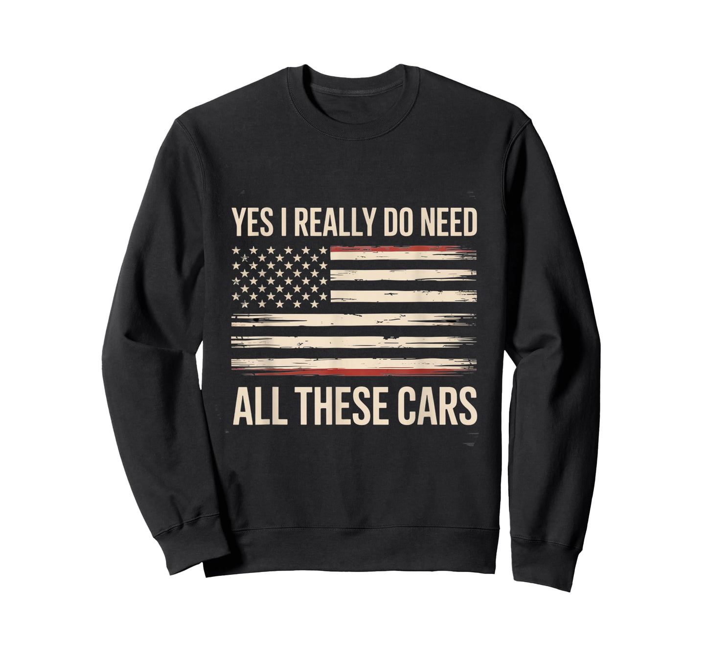 Yes I Really Do Need All These Cars Auto Collector Theme T-Shirt