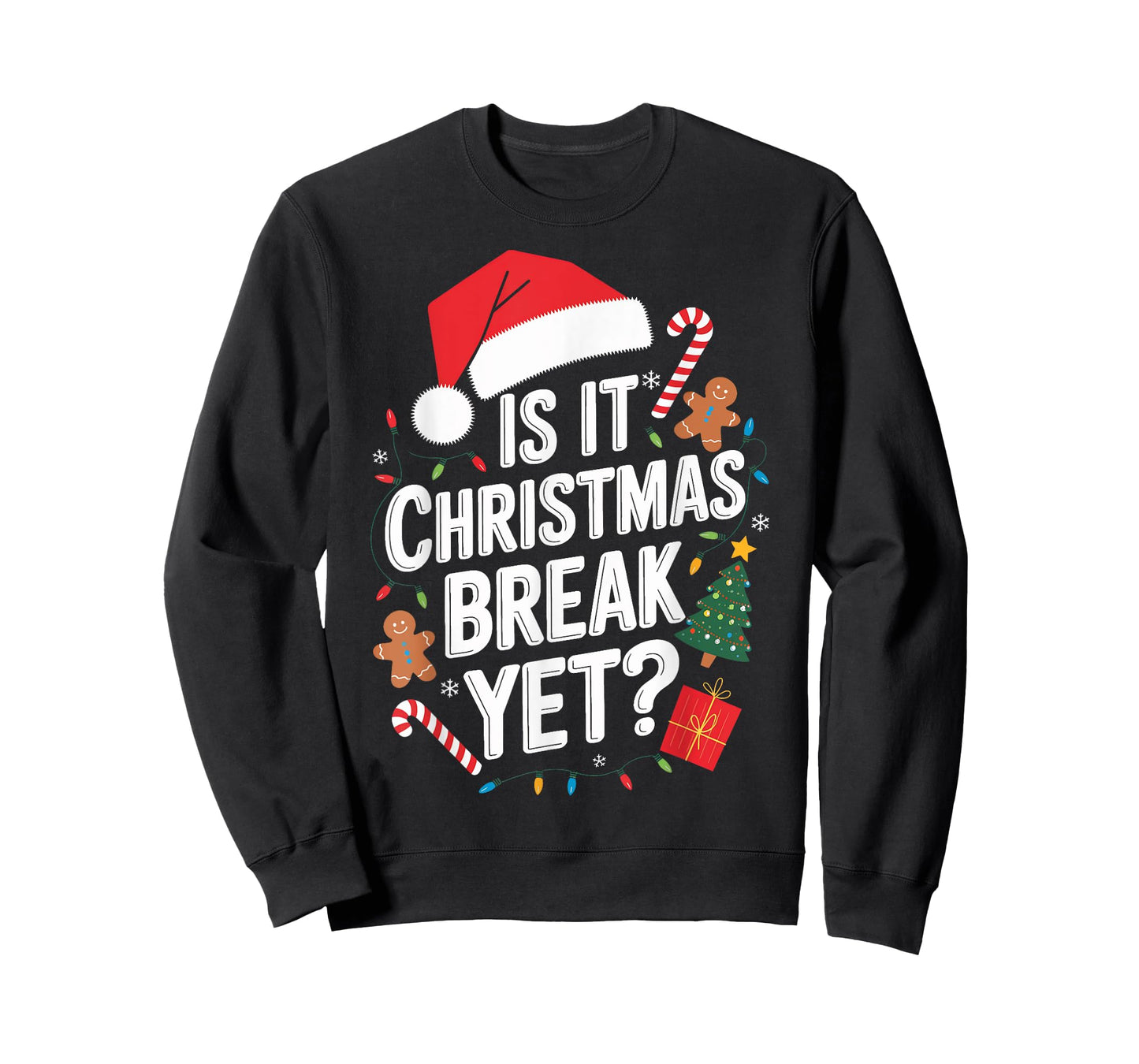 Christmas Teaching Is It Christmas Break Yet Teacher Xmas T-Shirt