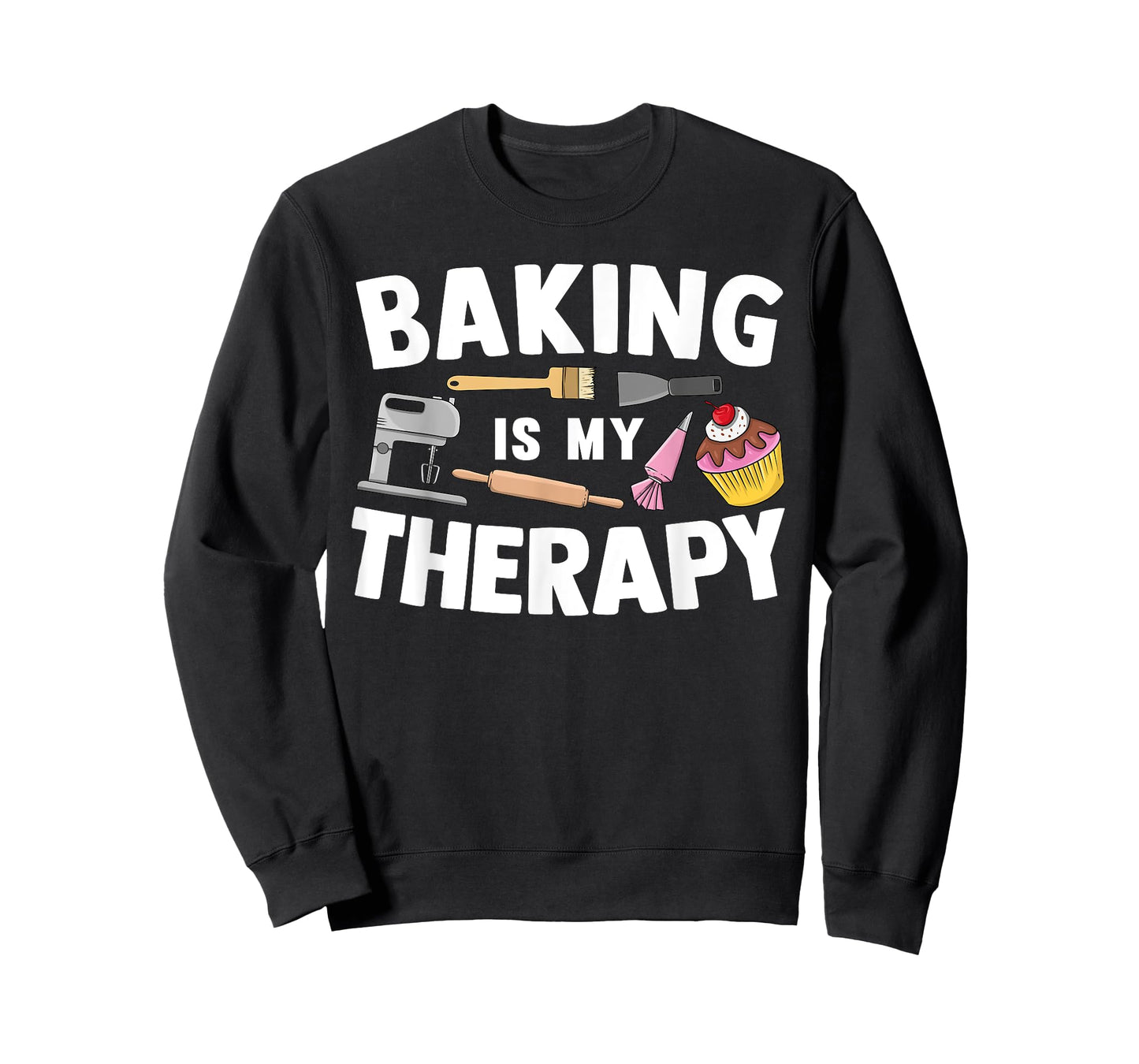 Cool Baking For Men Women Baker Cupcake Bread Cookie Dessert T-Shirt